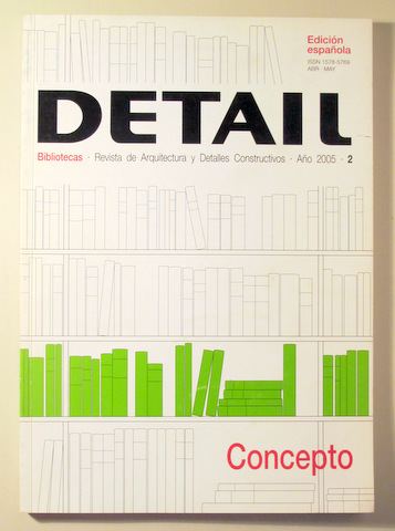DETAIL. Revista de Arquitectura y de Detalles Constructivos Nº 2. CONCEPTO - Bilbao 2005 - Muy ilustrado
