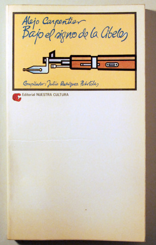 BAJO EL SIGNO DE LA CIBELES. Crónicas sobre España y los españoles, 1925 - 1937 - Madrid 1979 - 1ª edición