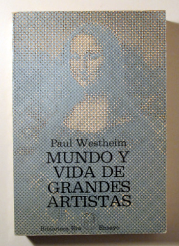 MUNDO Y VIDA DE GRANDES ARTISTAS - Mexico 1973