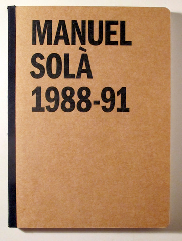 MANUEL SOLÀ 1988-91 - Barcelona 2017 - Molt il·lustrat