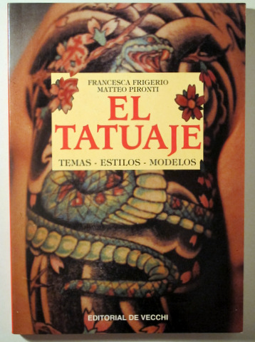 EL TATUAJE. TEMA- ESTILOS - MODELOS - Barcelona 1996 - Muy ilustrado