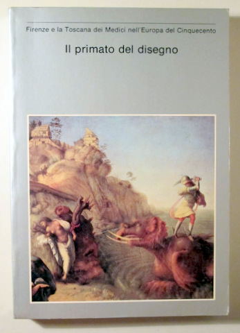 IL PRIMATO DEL DISEGNO - Firenze 1980 - Muy ilustrado