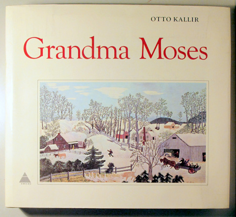 GRANDMA MOSES - New York 1973 - Ilustrado - Book in english