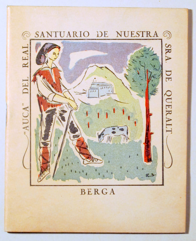 AUCA.DEL REAL SANTUARIO DE NUESTRA SRA. DE QUERALT - Berga 1966 - Il·lustrat - 1ª edició