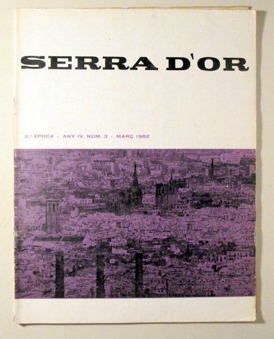 SERRA D'OR. 2º època. Any IV, nº 3. Març 1962 - Barcelona 1962 - Molt il·lustrat