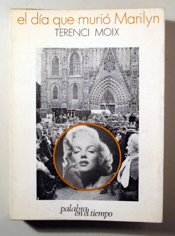 EL DÍA QUE MURIÓ MARILYN - Barcelona 1970 - 1ª edición en español