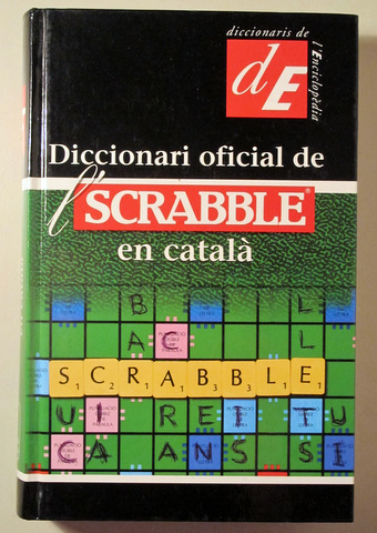 DICCIONARI OFICIAL DE L'SCRABBLE en català . Barcelona 2000