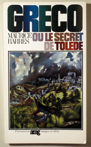 GRECO OU LE SECRET DE TOLEDE - Paris 1966 - Muy ilustrado