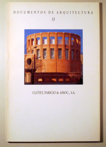 DOCUMENTOS DE ARQUITECTURA 13. CLOTET, APARICIO & ASSOC. - Almería 1988 - Muy ilustrado