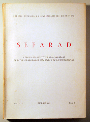 SEFARAD. Revista Estudios Hebraicos, Sefardíes y de Orienrte próximo. Año XLI, Fasc.1 - Madrid 1981