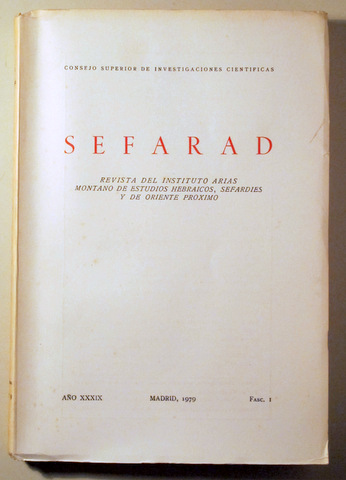 SEFARAD. Revista Estudios Hebraicos, Sefardíes y de Orienrte próximo. Año XXXIX, Fasc. 1 - Madrid 1979