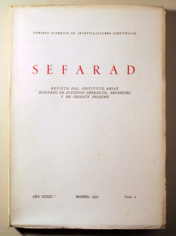 SEFARAD. Revista Estudios Hebraicos, Sefardíes y de Orienrte próximo. Año XXXIX, Fasc. 2 - Madrid 1979