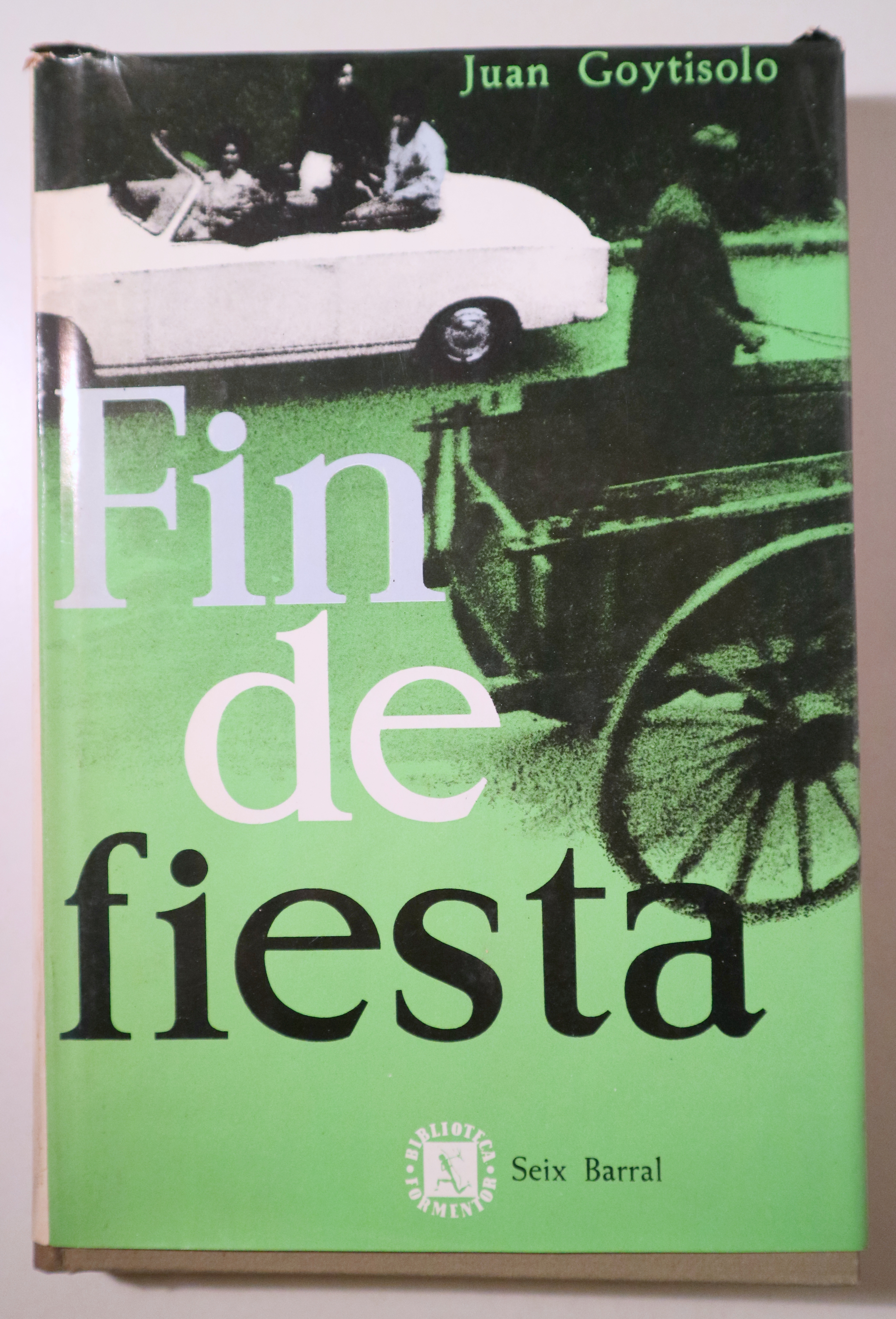 FIN DE FIESTA. Tentativas de interpretación de una historia amorosa - Barcelona 1962 - 1ª ed.