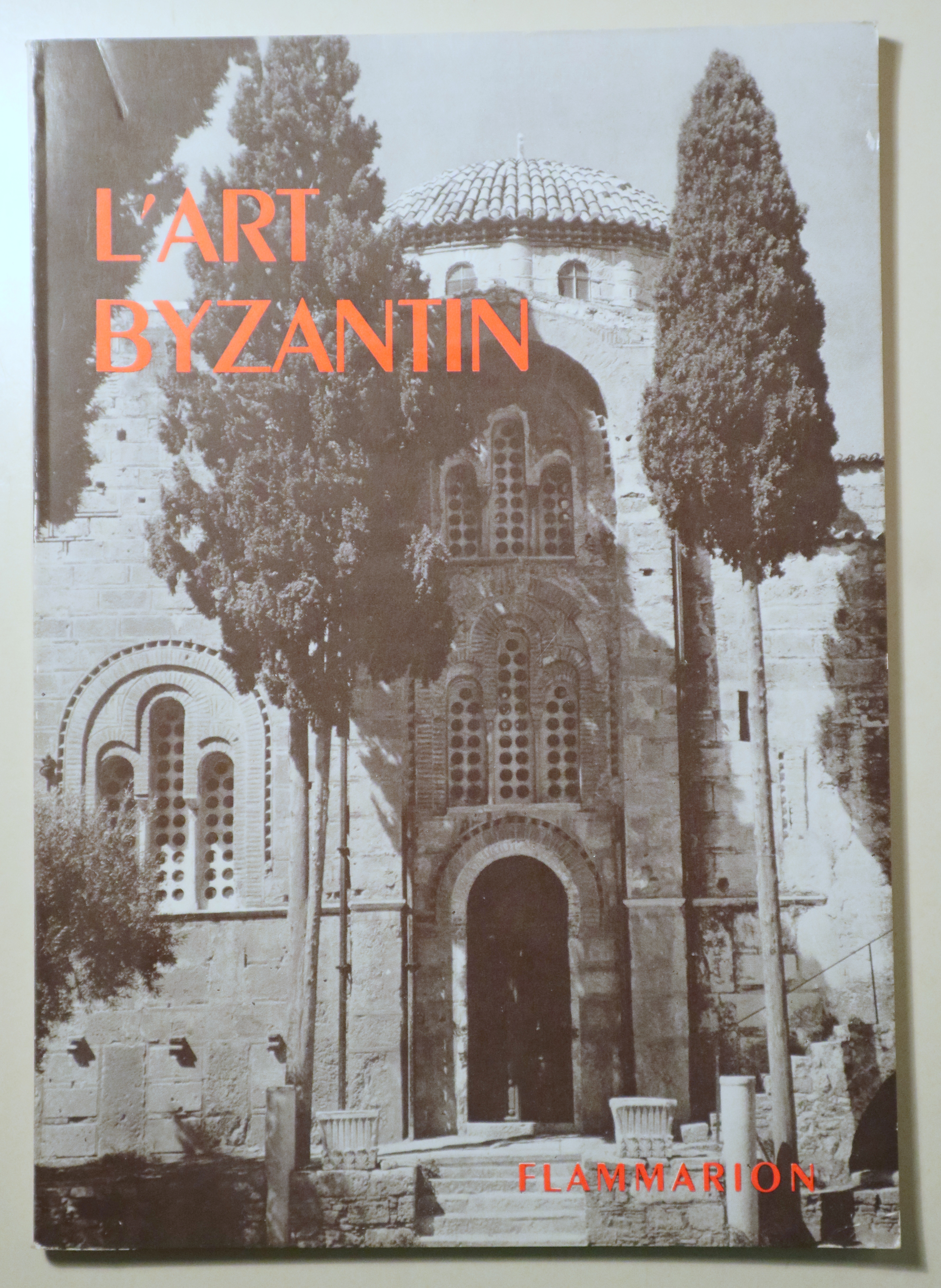 L'ART BYZANTIN - Paris 1967 - Ilustrado