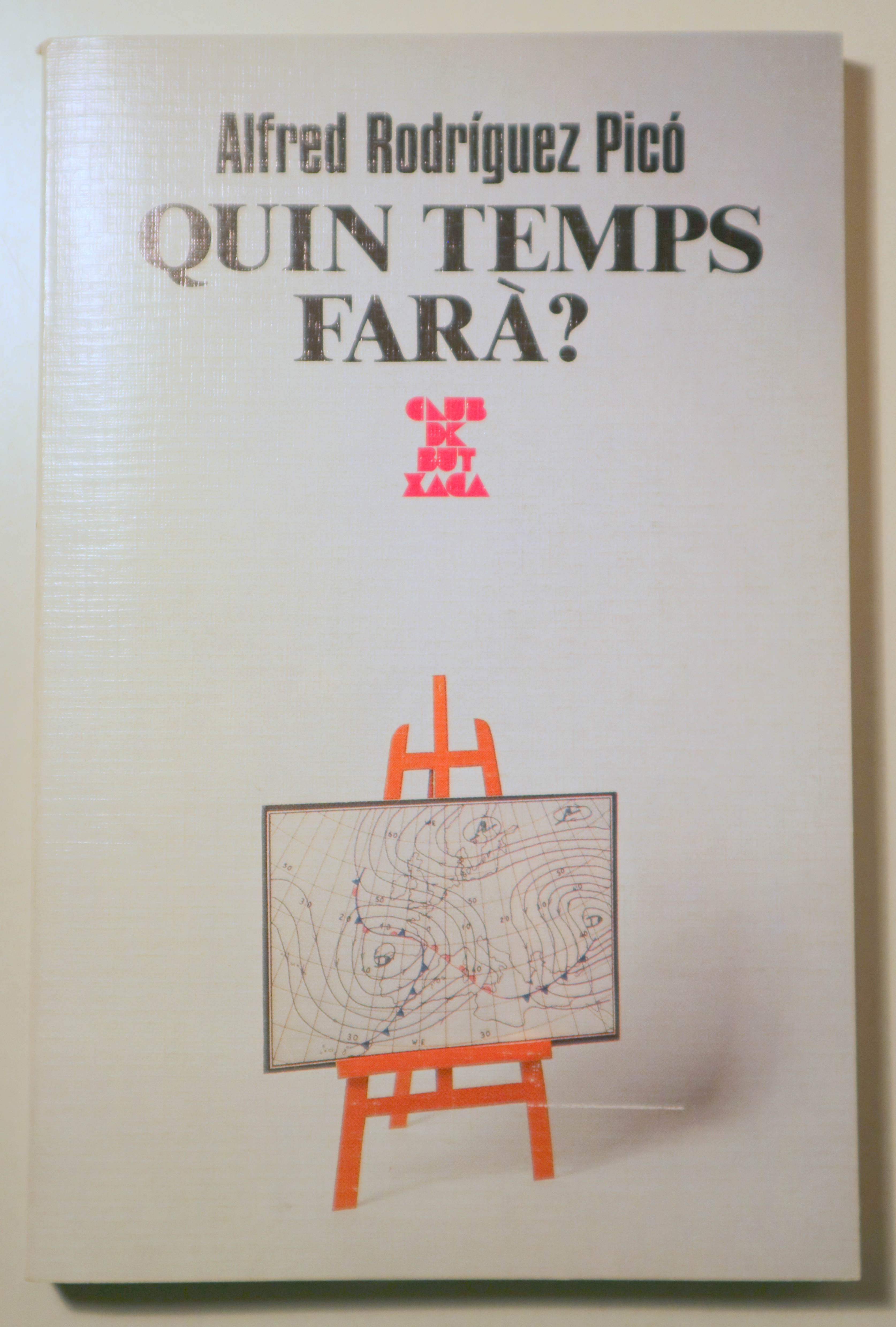 QUIN TEMPS FARÀ? - Barcelona 1989 - Il·lustrat