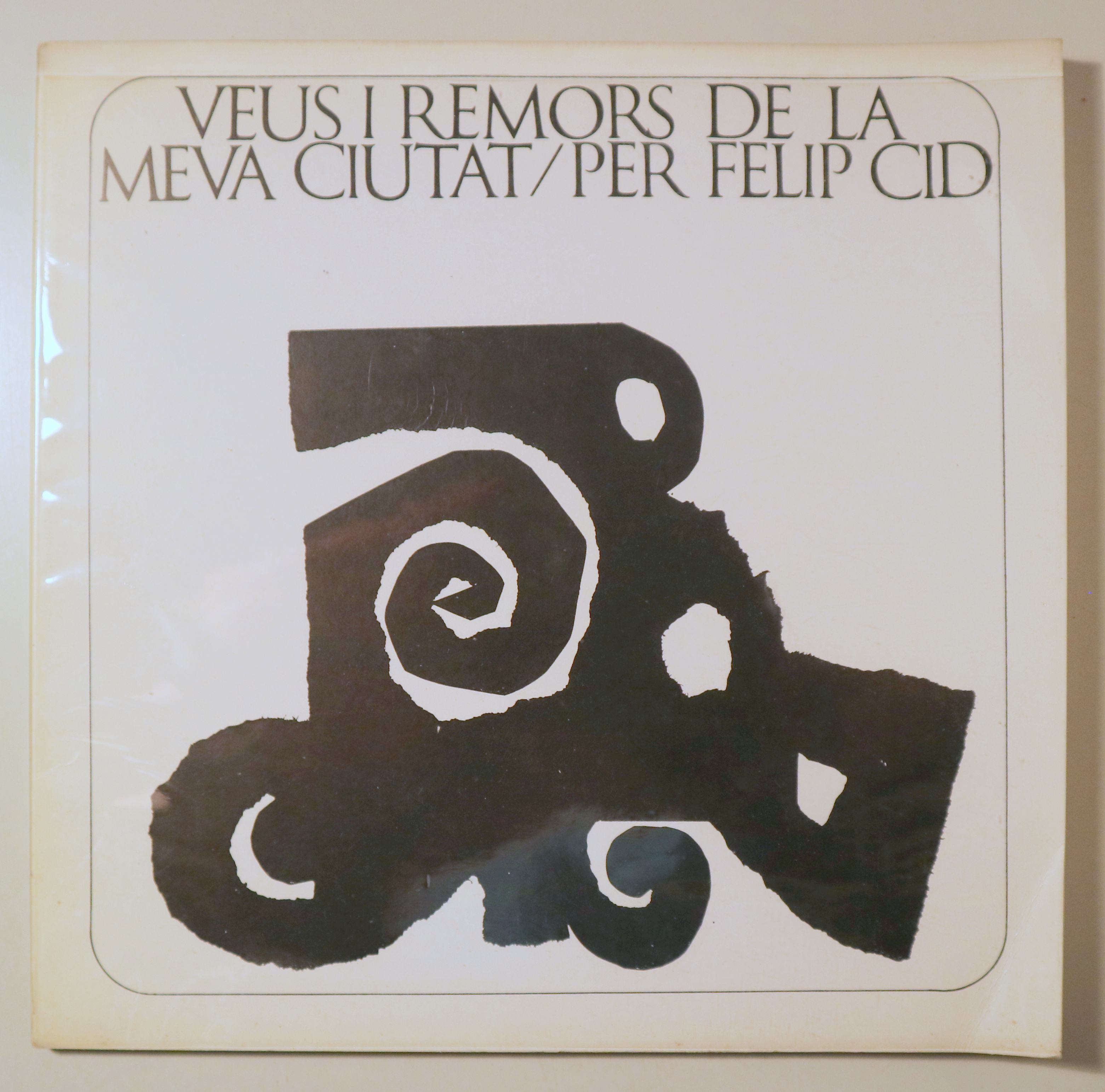 VEUS I REMORS DE LA MEVA CIUTAT - Barcelona 1965 - Il·lustrat