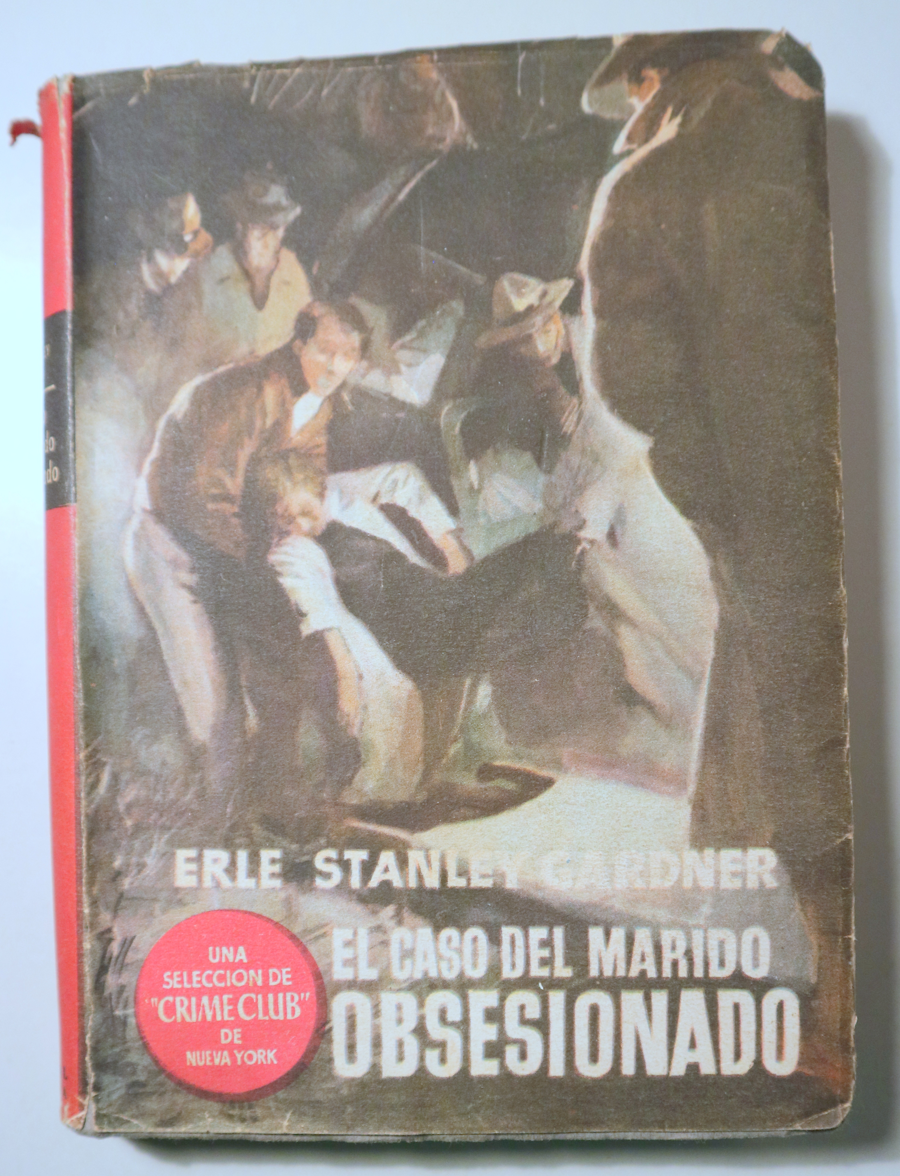 EL CASO DEL MARIDO OBSESIONADO - Barcelona 1952 - 1ª edición en español