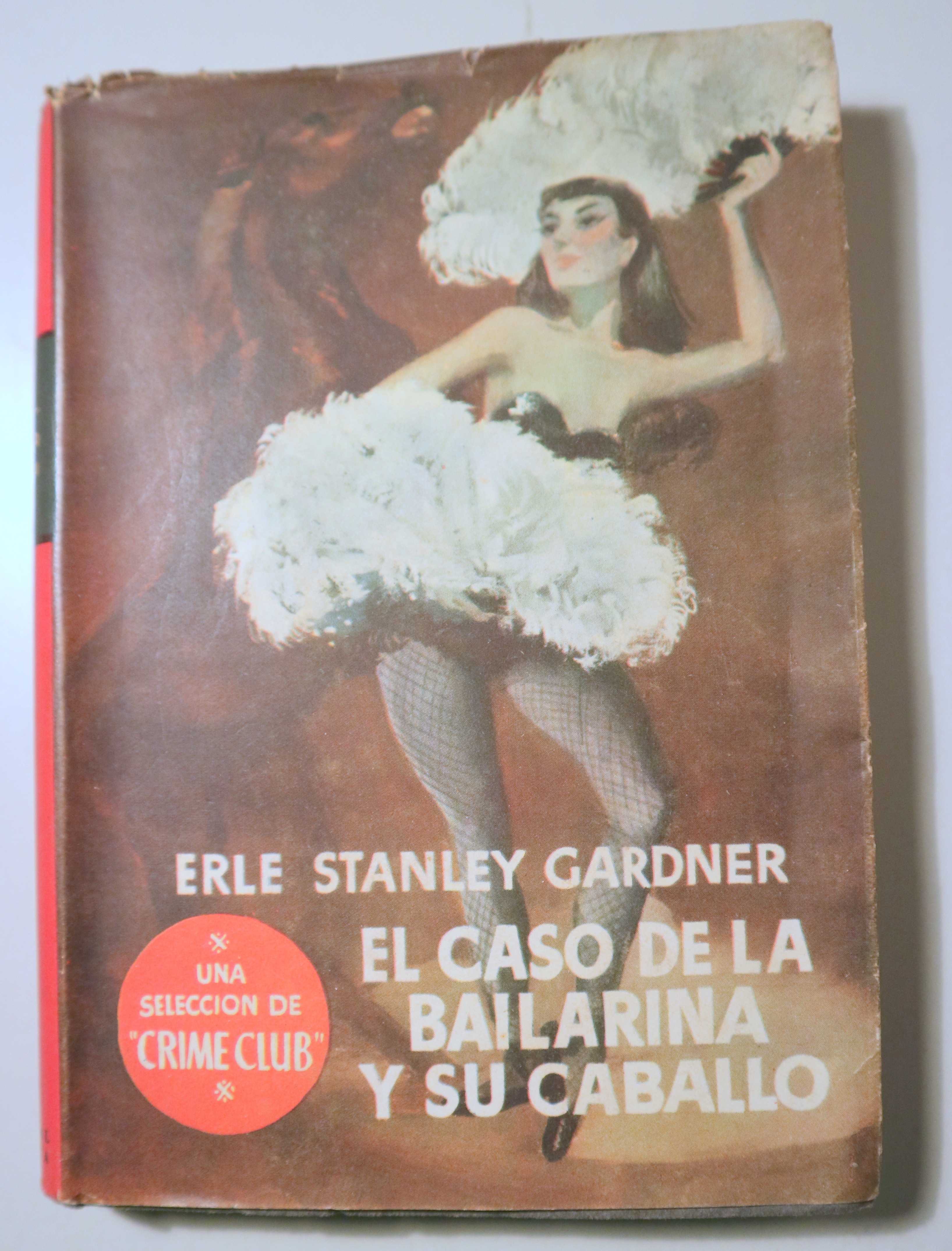 EL CASO DE LA BAILARINA Y SU CABALLO - Barcelona 1953 - 1ª edición en español