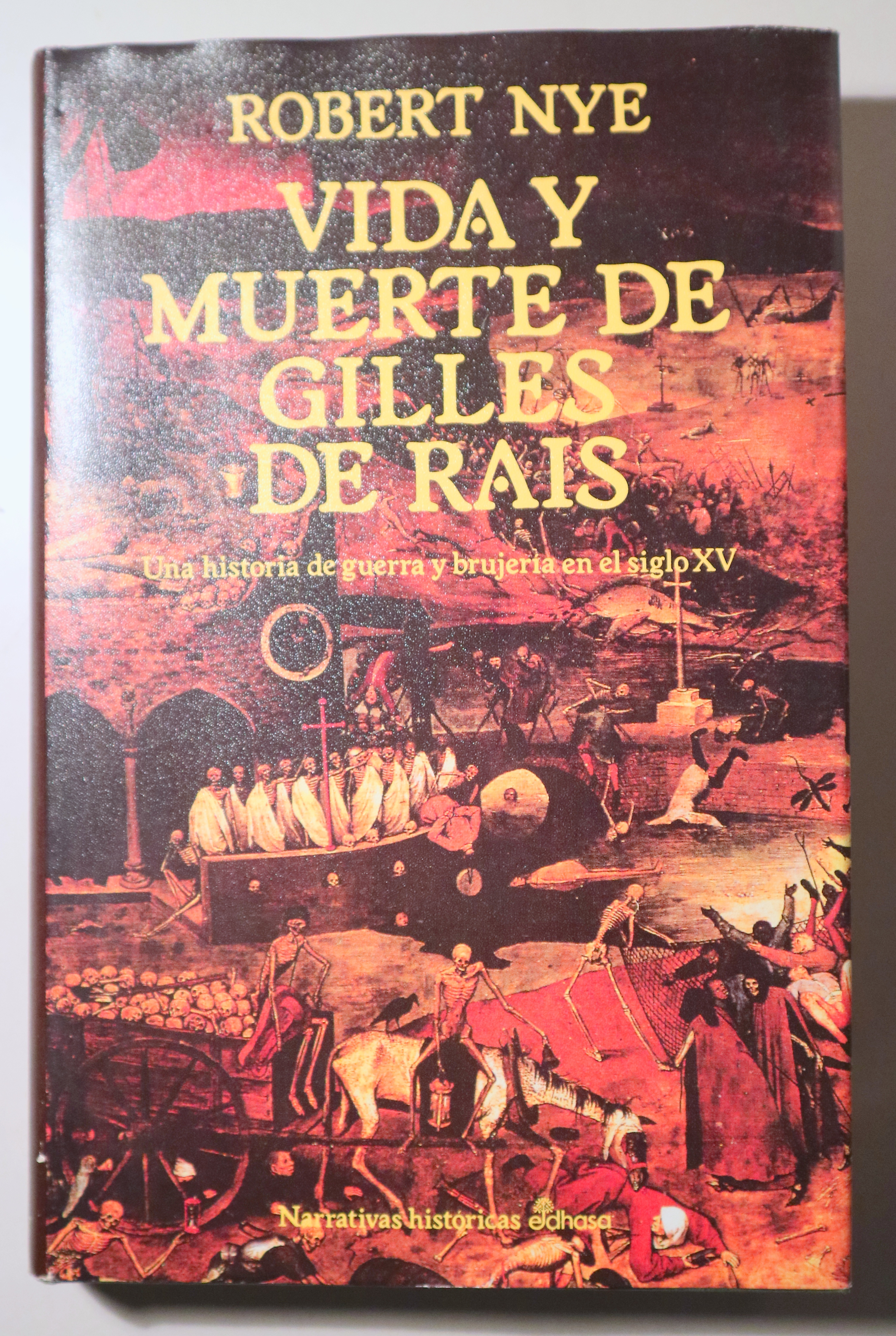 VIDA Y MUERTE DE GILLES DE RAIS - Barcelona 1993 - 1ª edición en español