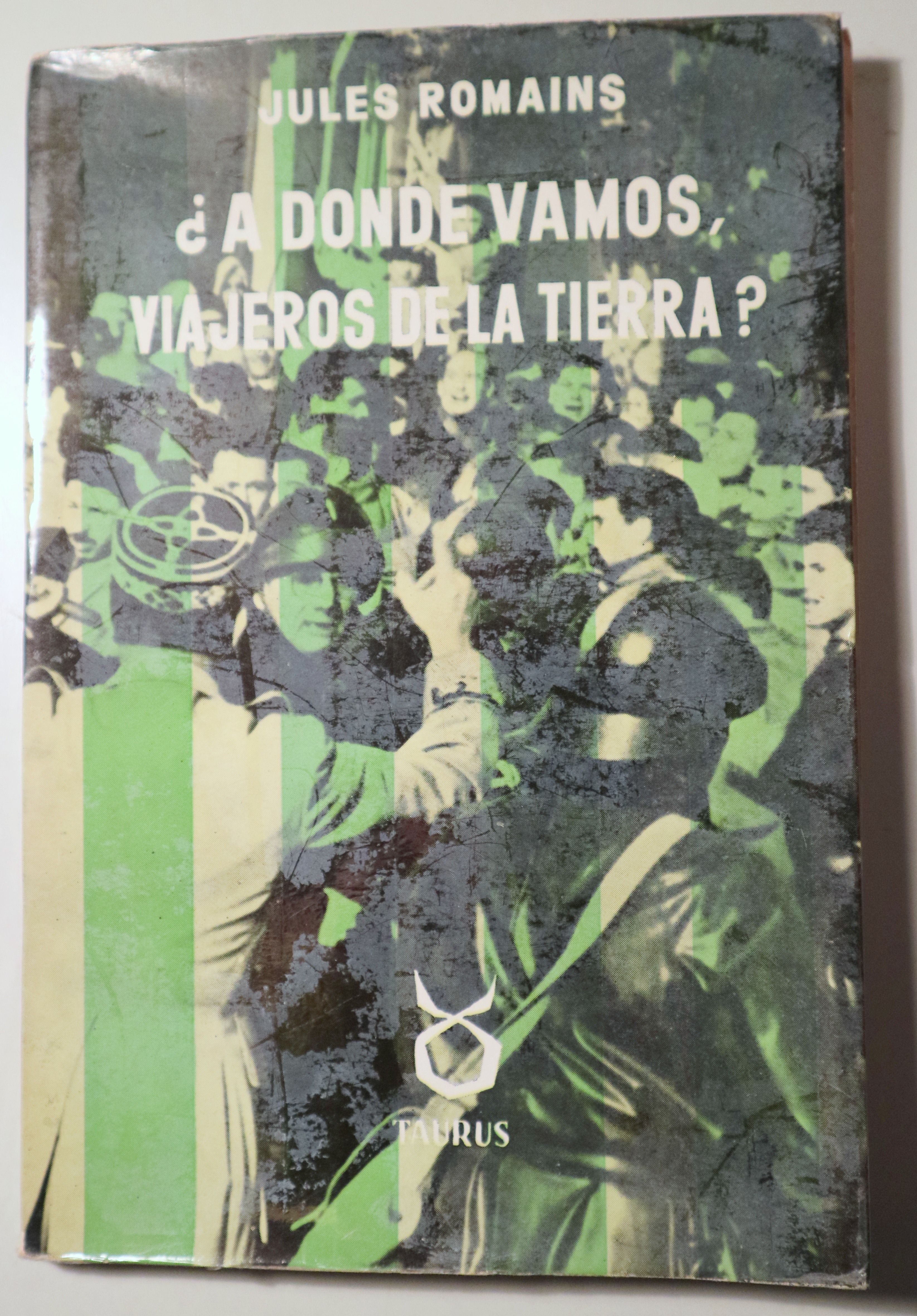 ¿A DONDE VAMOS, VIAJEROS DE LA TIERRA? - Madrid 1956