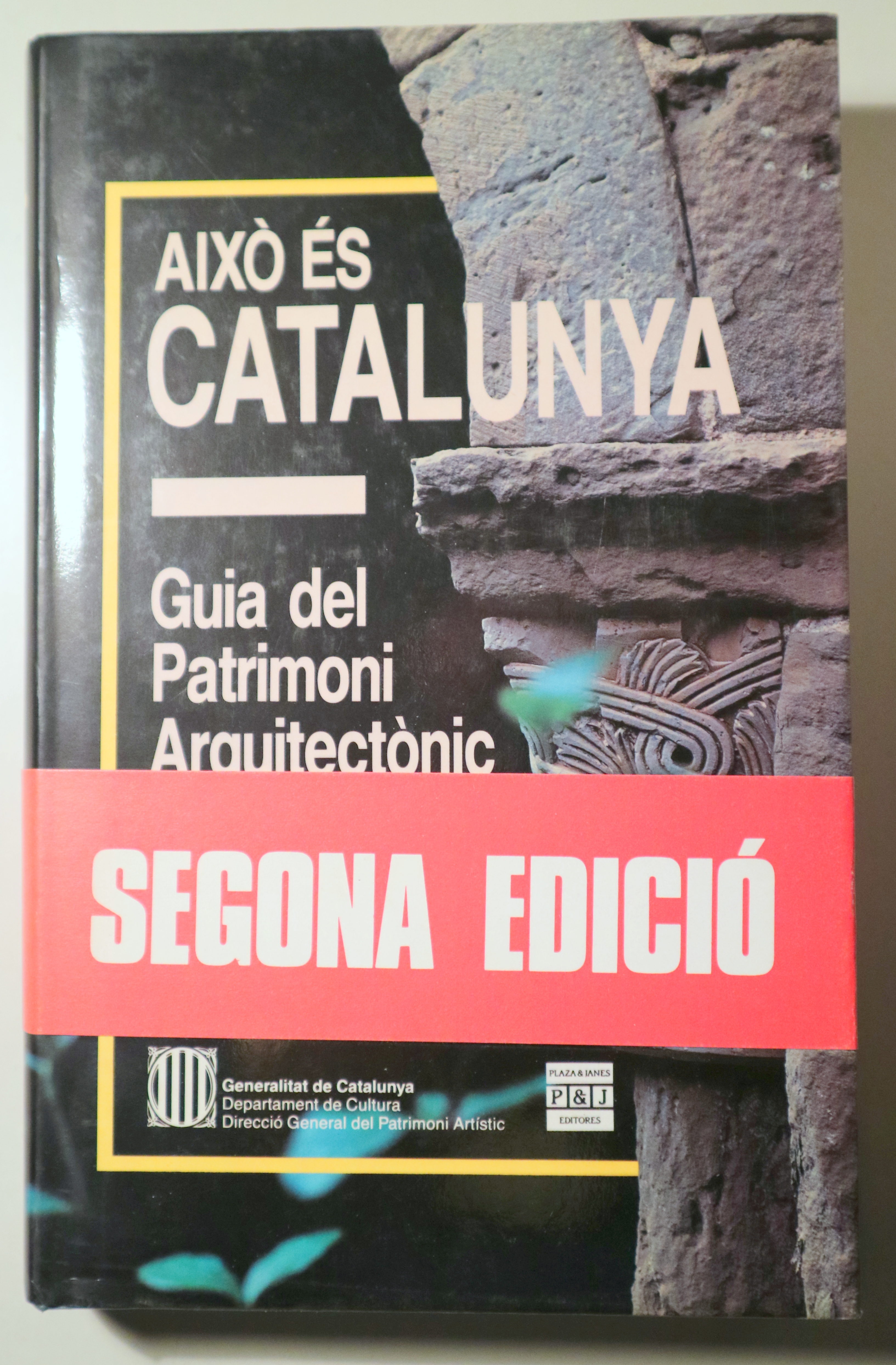 AIXÒ ÉS CATALUNYA. Guia del Patrimoni Arquitectònic - Barcelona 1987 - Il·lustrat
