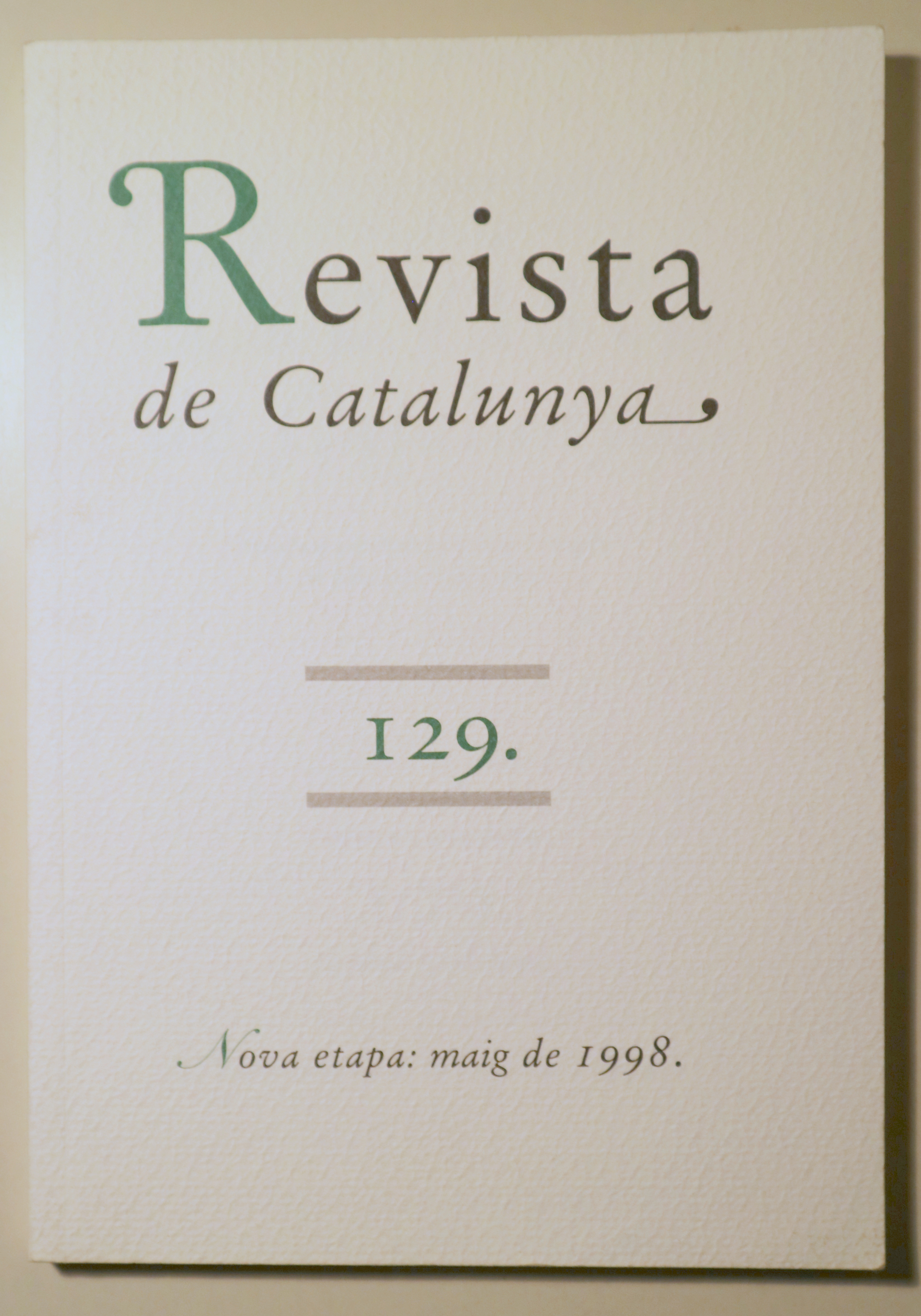 REVISTA DE CATALUNYA 129. Maig 1998 - Barcelona 1998 - Il·lustrada