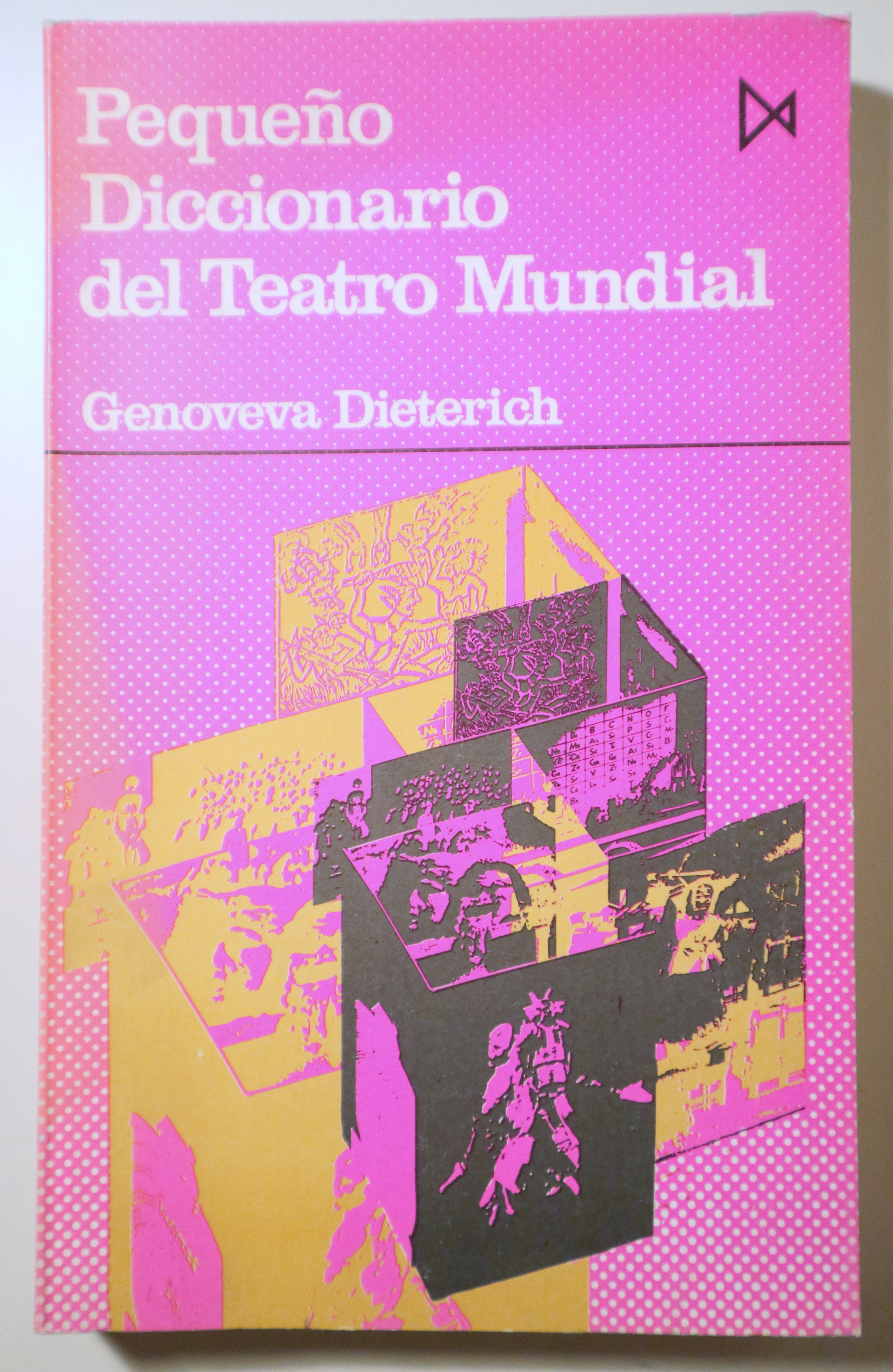 PEQUEÑO DICCIONARIO DEL TEATRO MUNDIAL - Madrid 1974