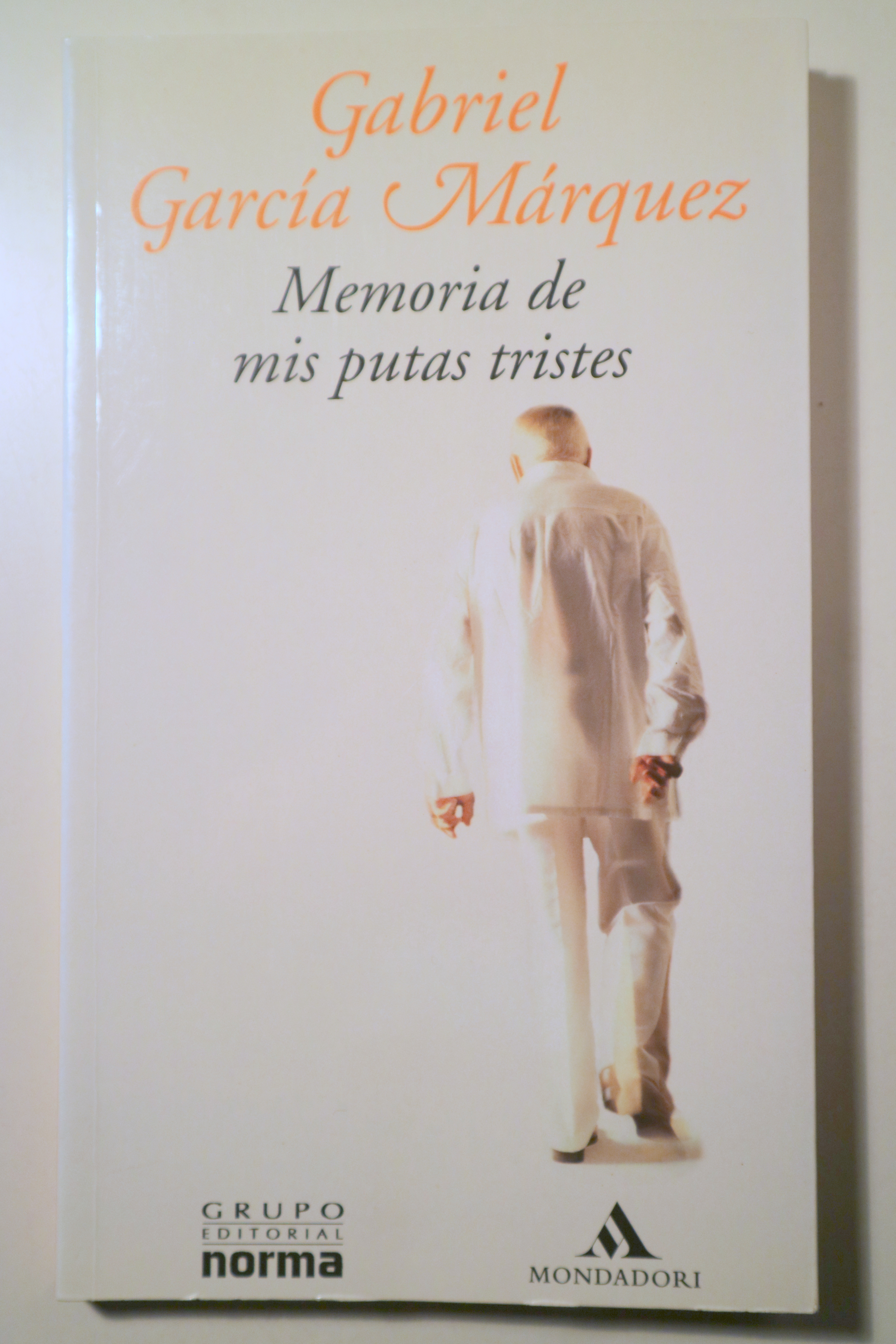 MEMORIA DE MIS PUTAS TRISTES - Bogotá 2004 - 1ª edición en Colombia