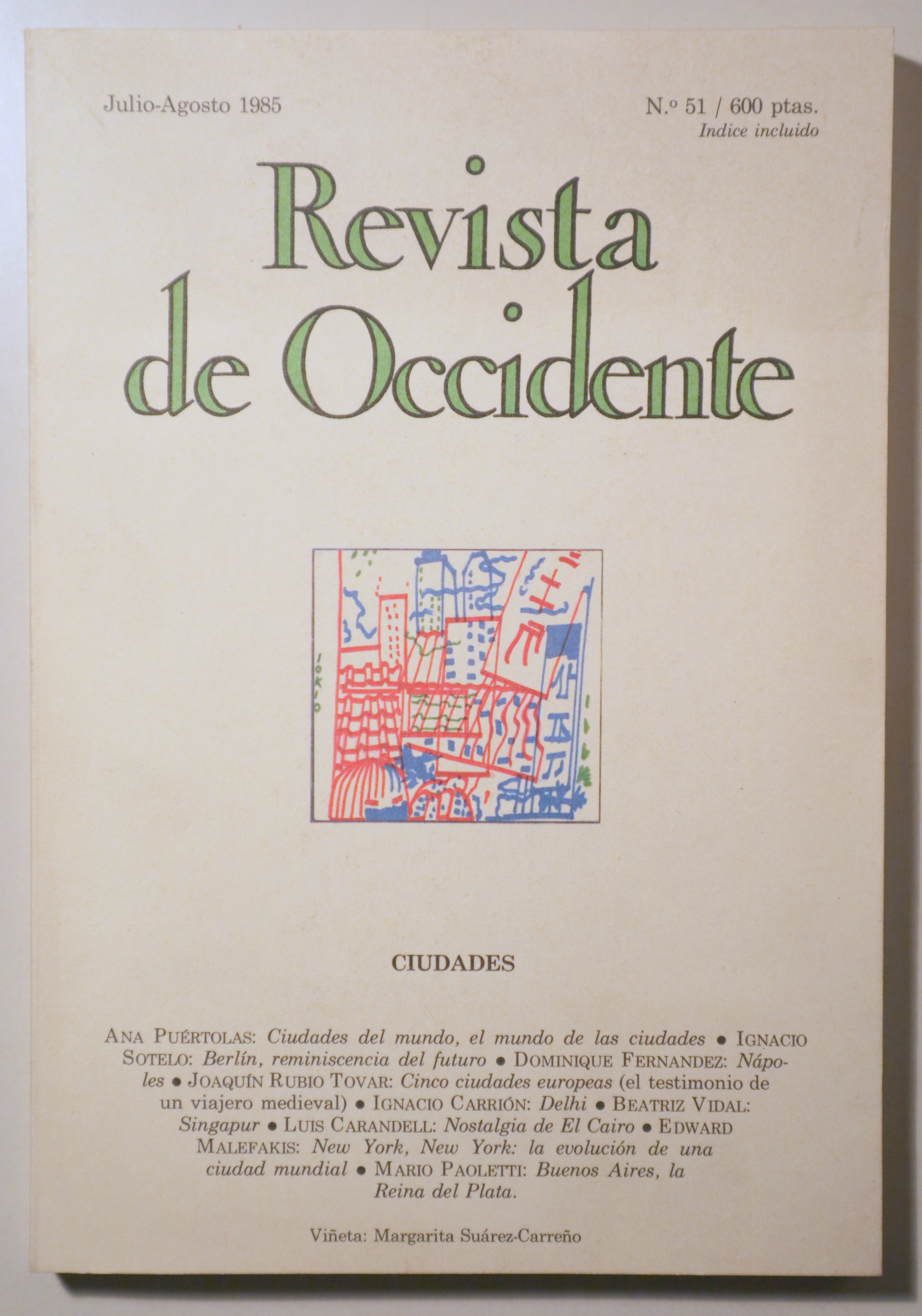 REVISTA DE OCCIDENTE Nº 51. CIUDADES. Julio - Agosto 1985 - Madrid 1985