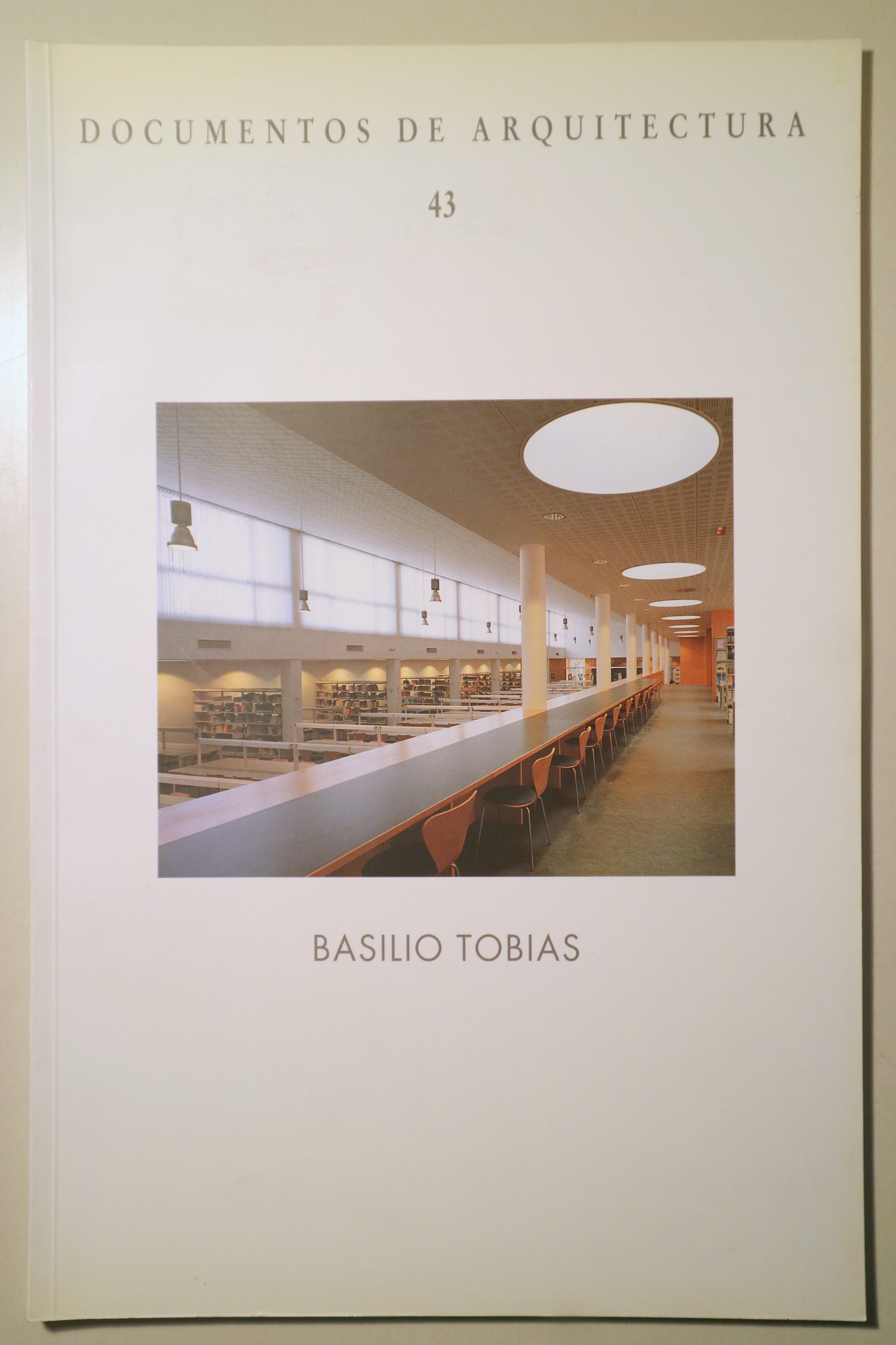 DOCUMENTOS DE ARQUITECTURA 43. Basilio Tobias - Madrid 1999 - Ilustrado