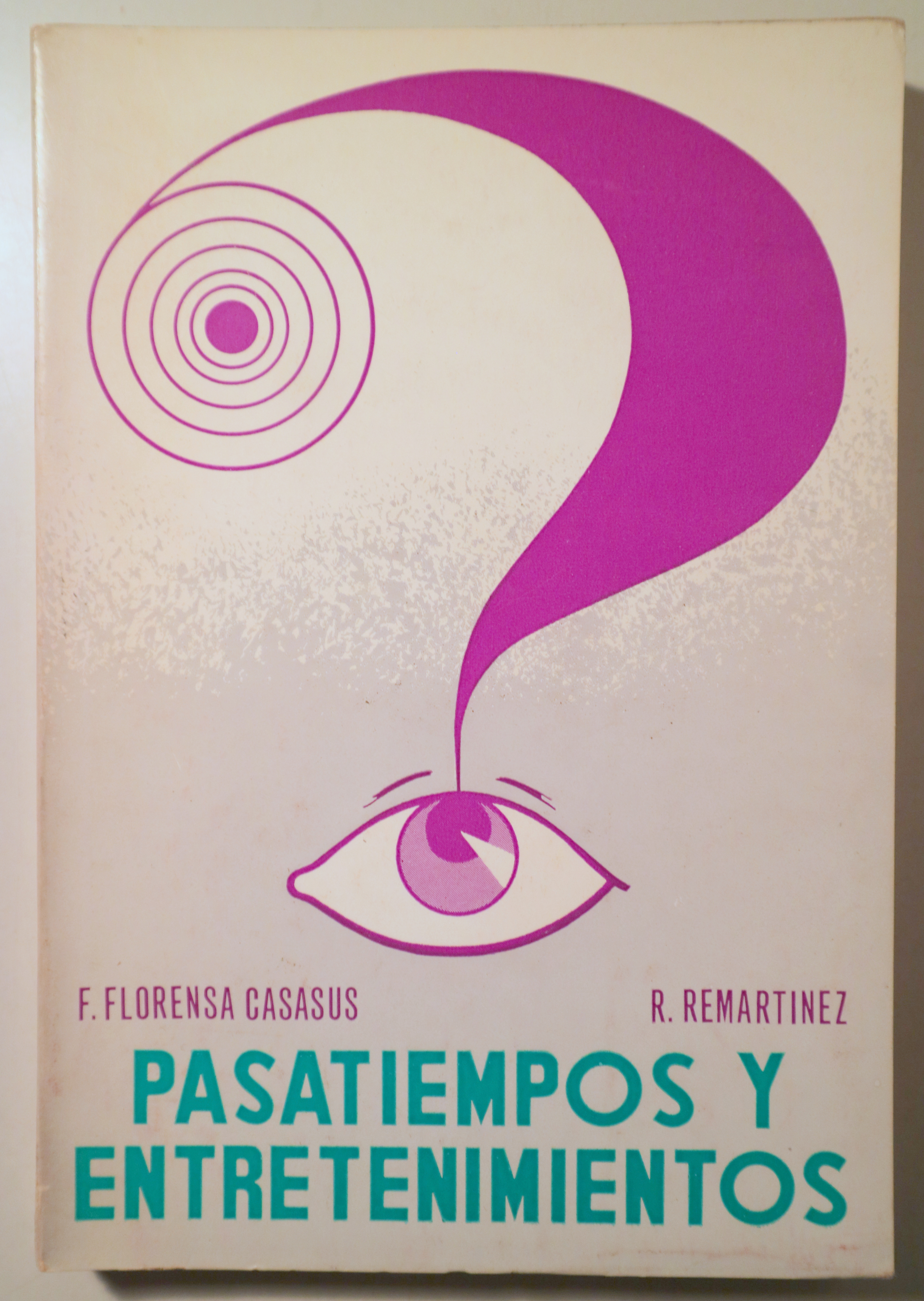 PASATIEMPOS Y ENTRETENIMIENTOS - Madrid 1970 - Muy ilustrado