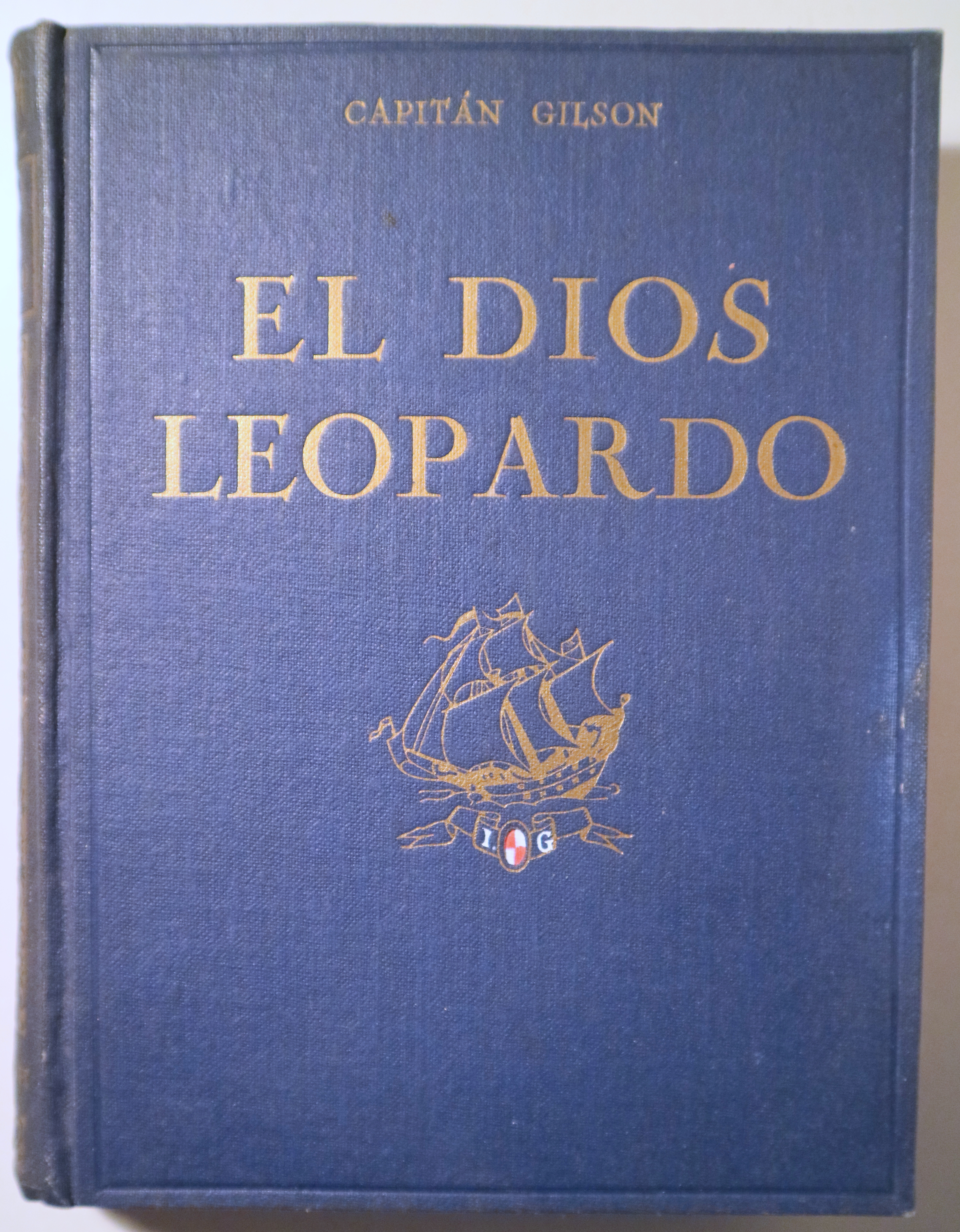 EL DIOS LEOPARDO - Barcelona 1930 - Ilustrado - 1ª edición en español