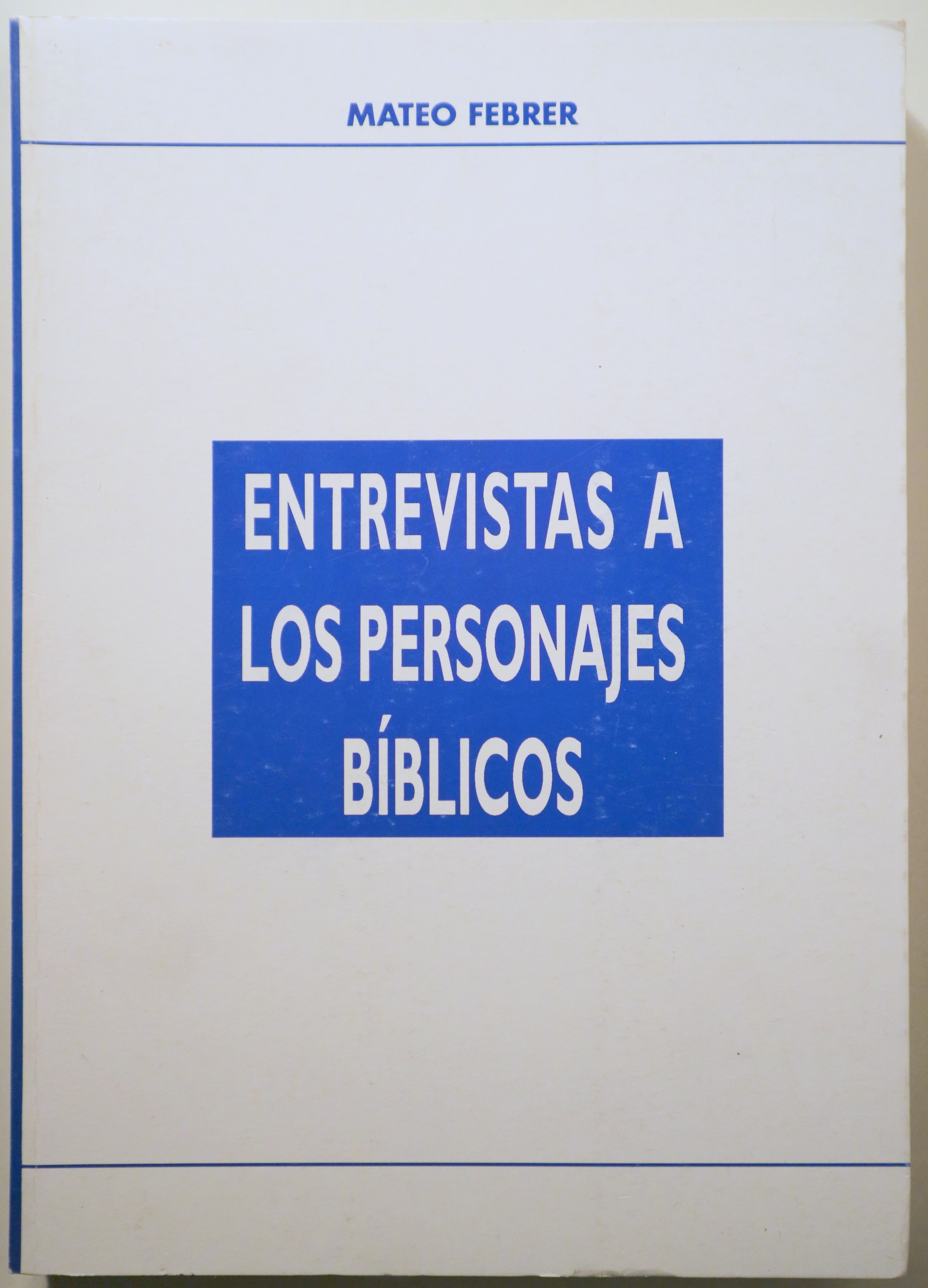 ENTREVISTAS A LOS PERSONAJES BÍBLICOS - Barcelona 1992