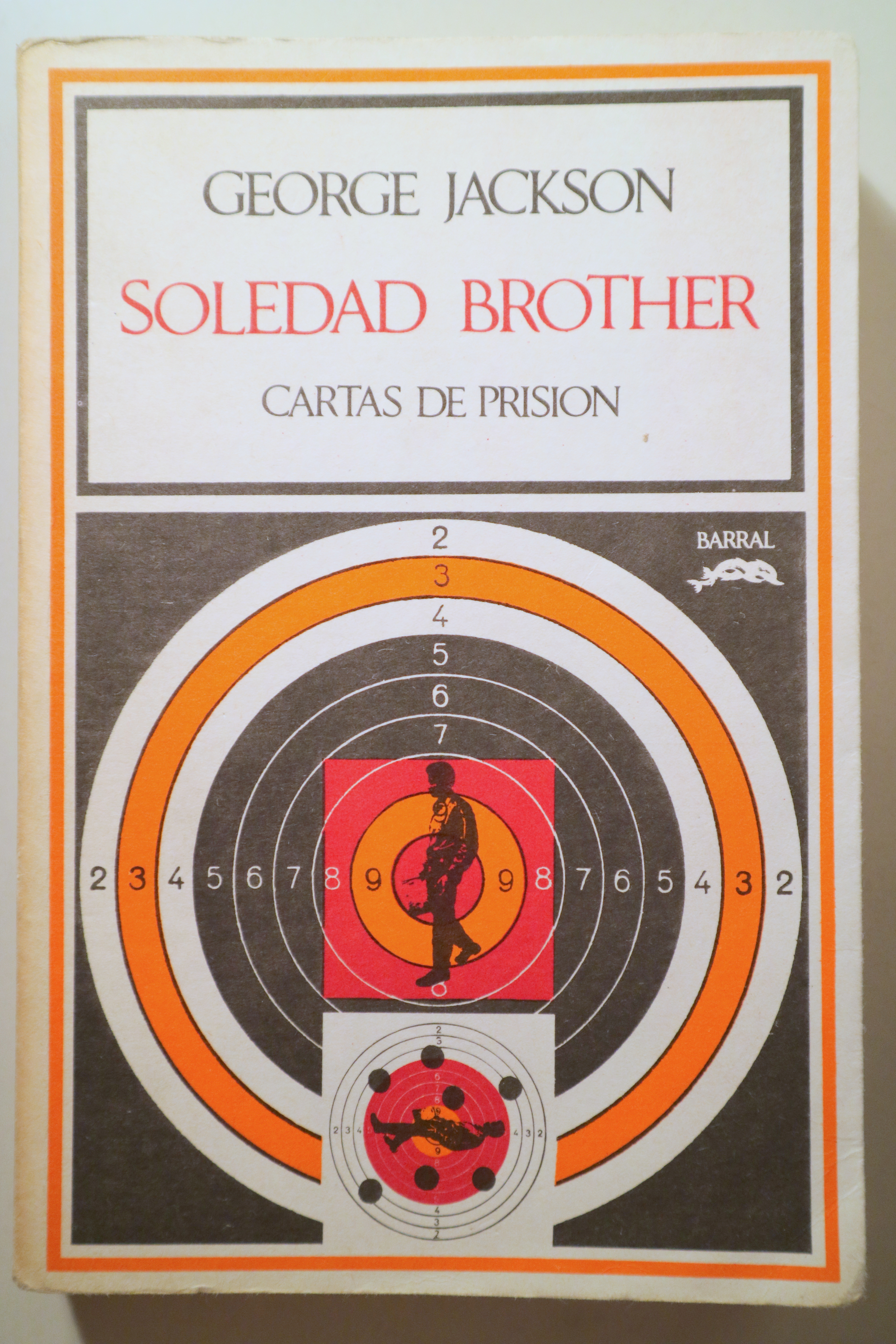 SOLEDAD BROTHER. Cartas de prision - Barcelona 1972
