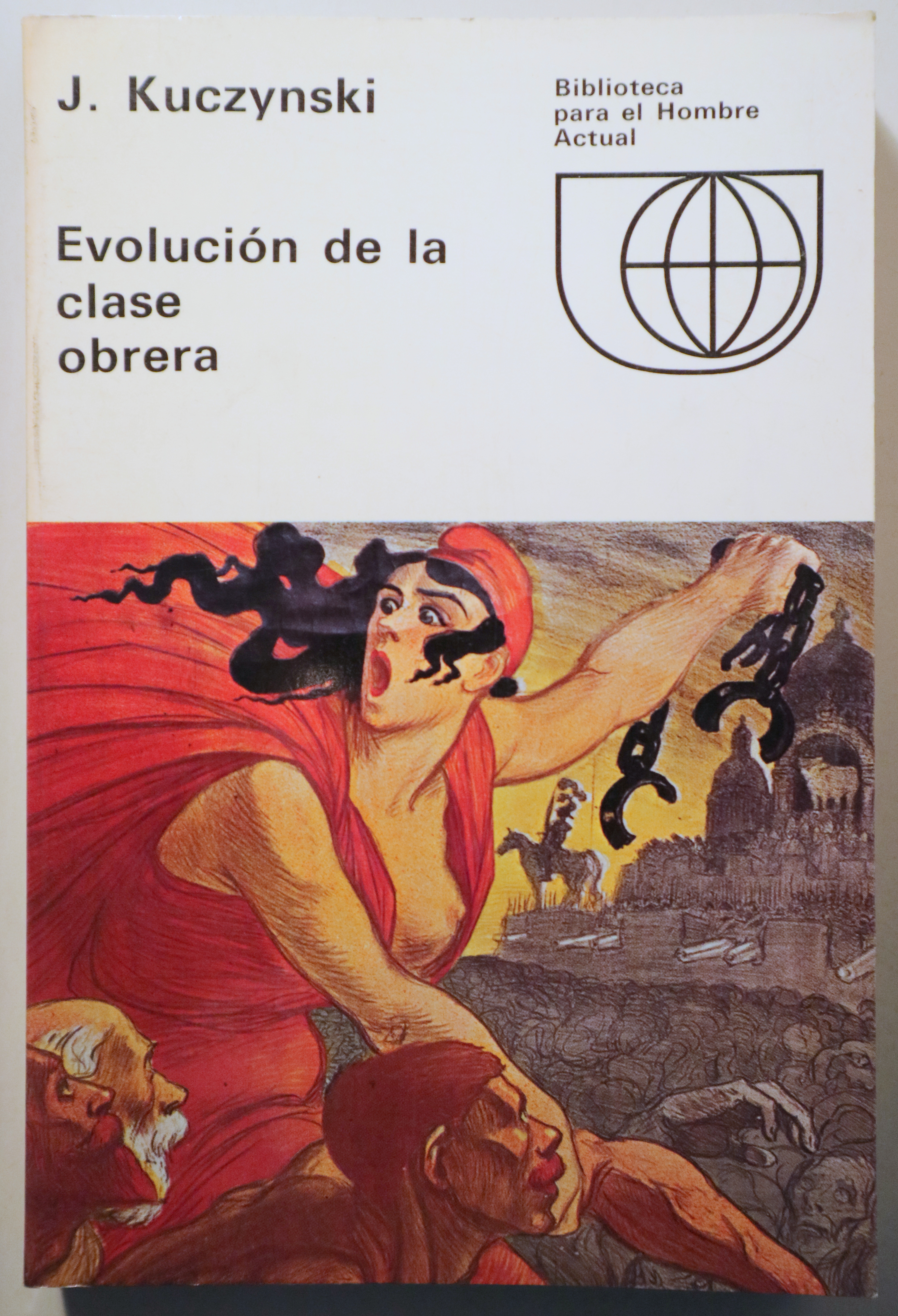 EVOLUCIÓN DE LA CLASE OBRERA - Madrid 1967 - Ilustrado