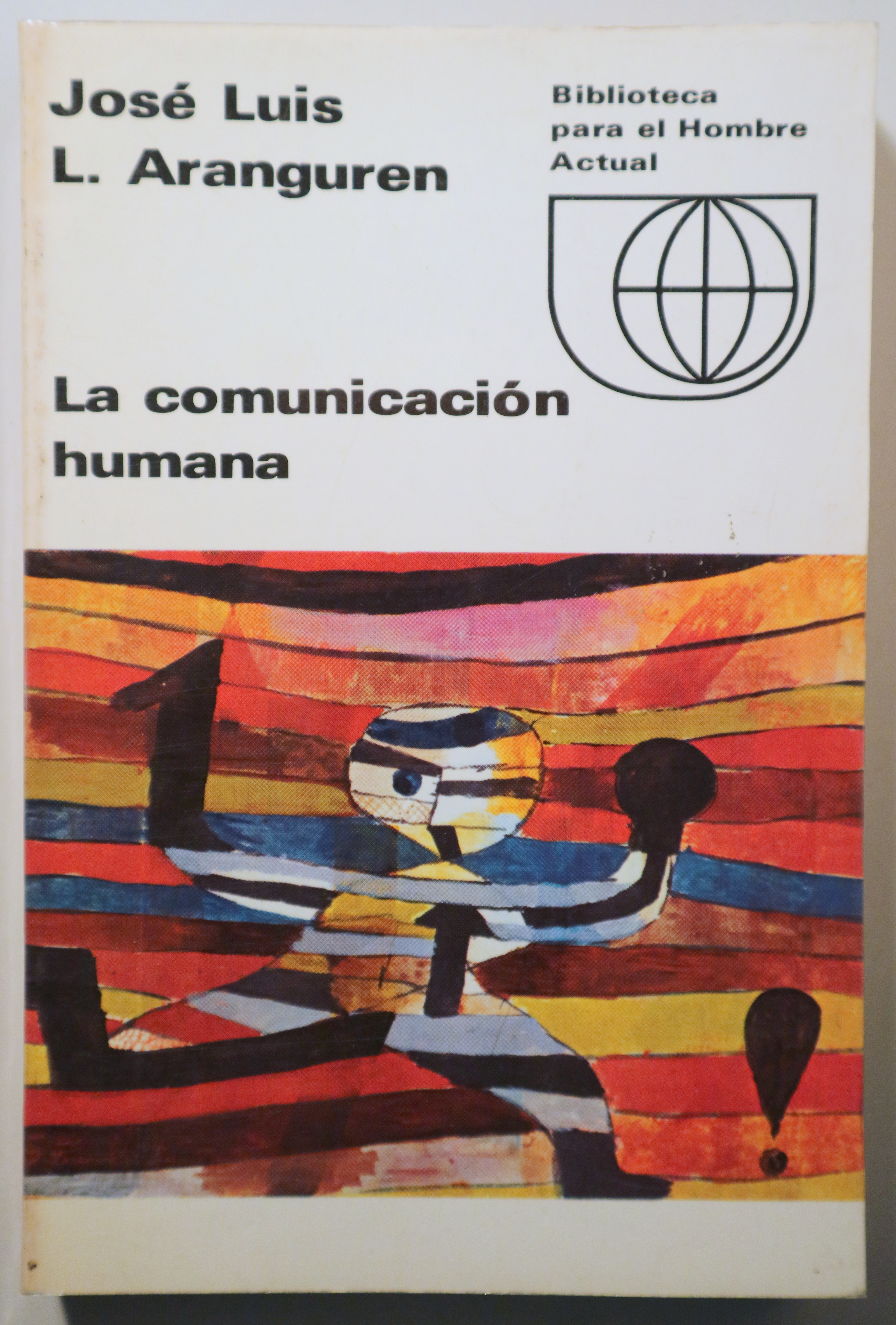 LA COMUNICACIÓN HUMANA - Madrid 1967 - Ilustrado