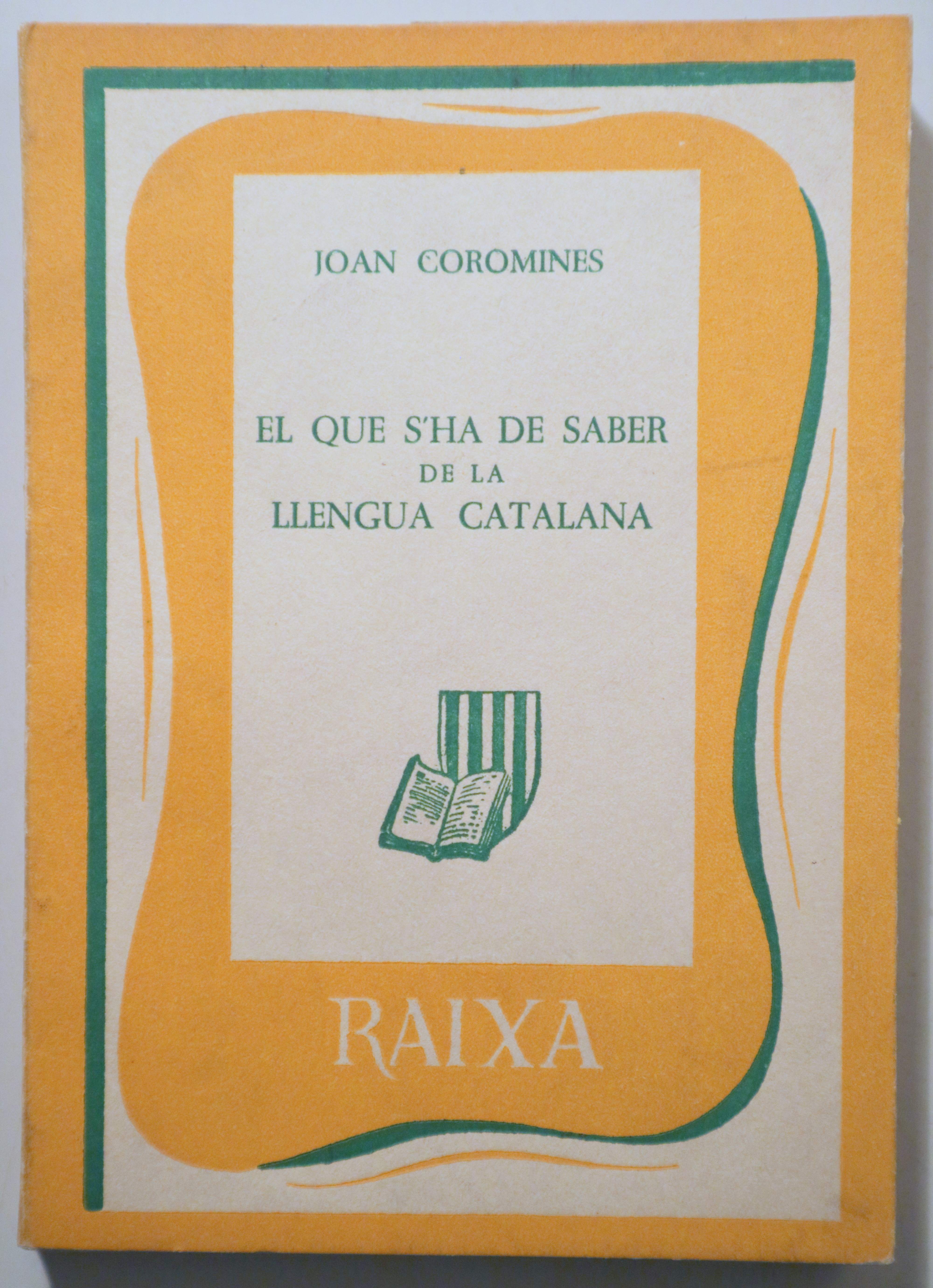EL QUE S'HA DE SABER DE LA LLENGUA CATALANA - Palma de Mallorca 1965