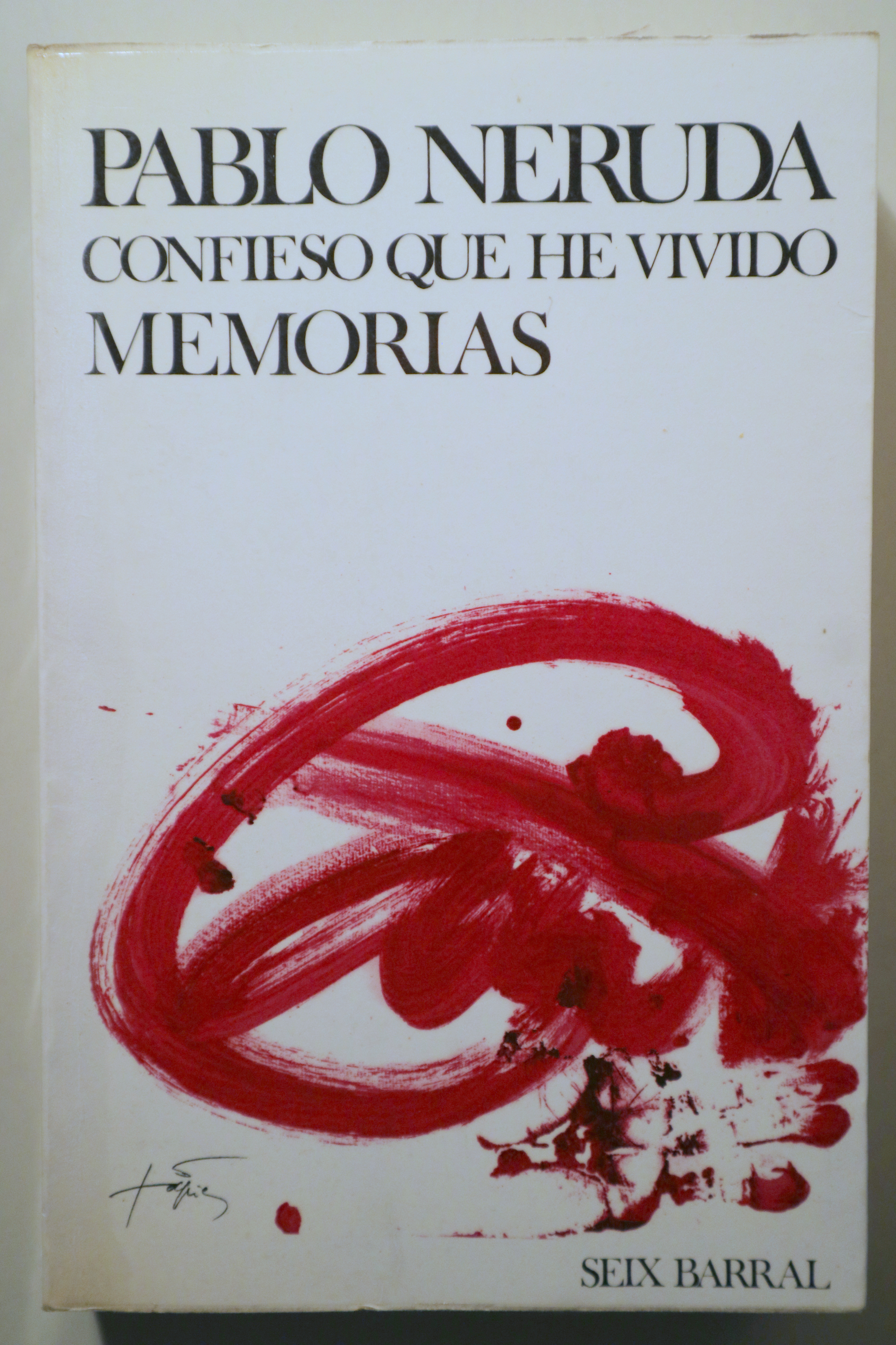 CONFIESO QUE HE VIVIDO. Memorias - Barcelona 1974 - 1ª edición