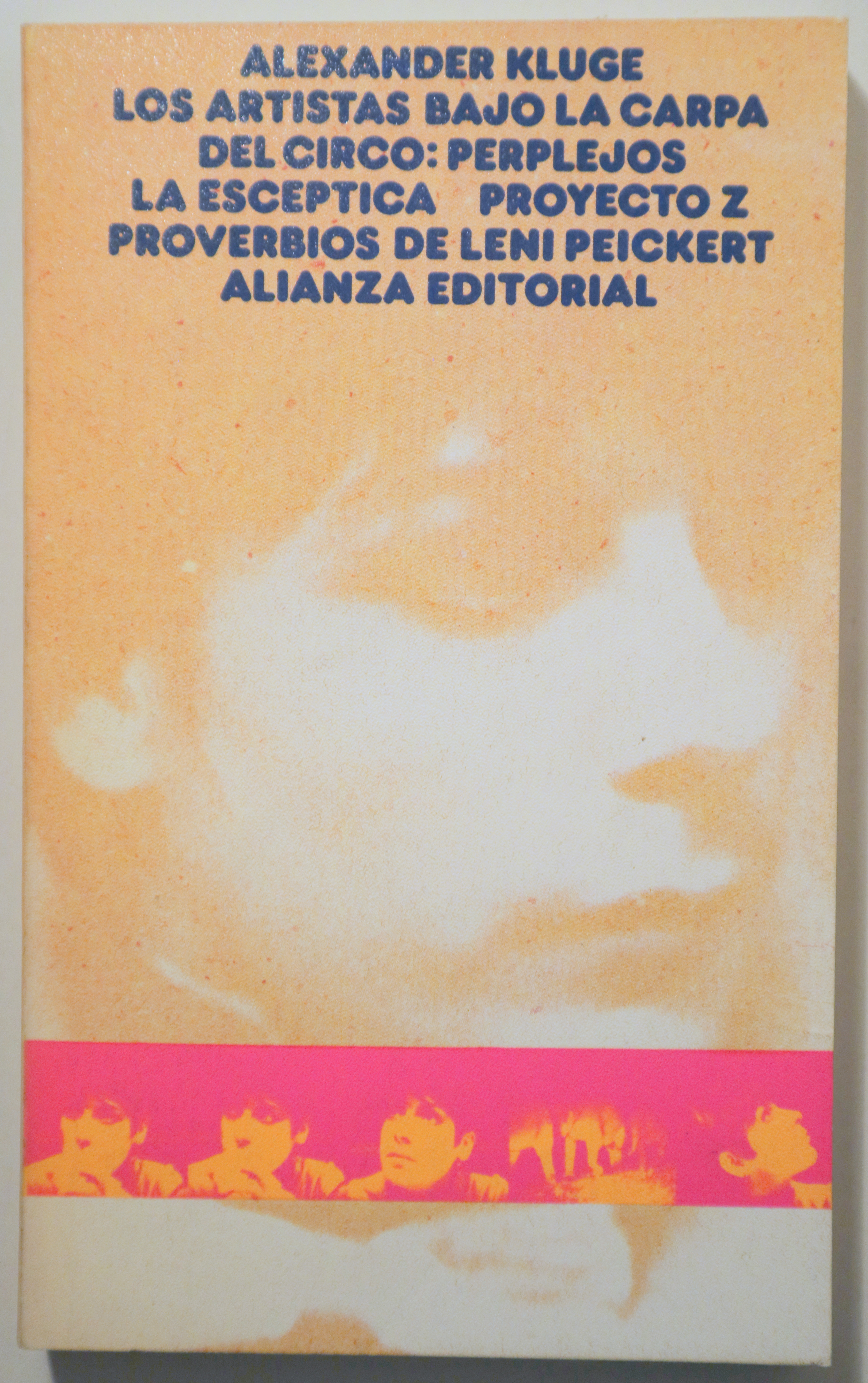LOS ARTISTAS BAJO LA CARPA DEL CIRCO: PERPLEJOS. La escéptica. Proyecto Z. Proverbios de Leni Peickert - Madrid 1972