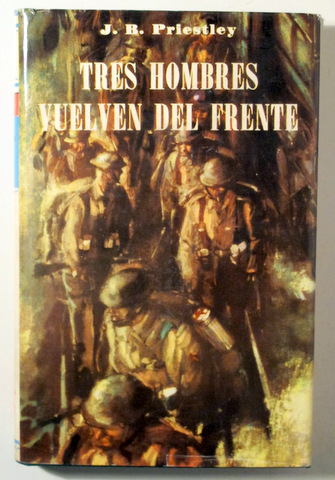 TRES HOMBRES VUELVEN DEL FRENTE - Barcelona 1957