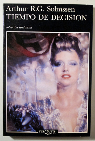 TIEMPO DE DECISIÓN - Barcelona  1987 - 1ª edición en español