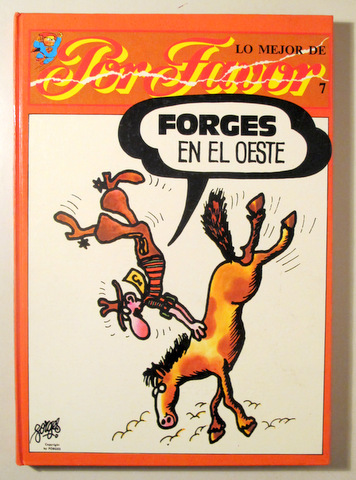 LO MEJOR DE POR FAVOR. FORGES EN EL OESTE - Barcelona 1975 - Ilustrado