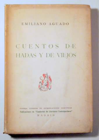 CUENTOS DE HADAS Y DE VIEJOS - Madrid 1943