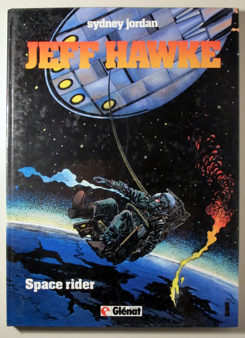 JEFF HAWKE. Space rider - Paris 1982 - Ilustrado - Edition originale