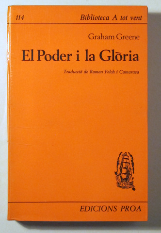 EL PODER I LA GLÒRIA - Barcelona 1965 - 1ª edició en català