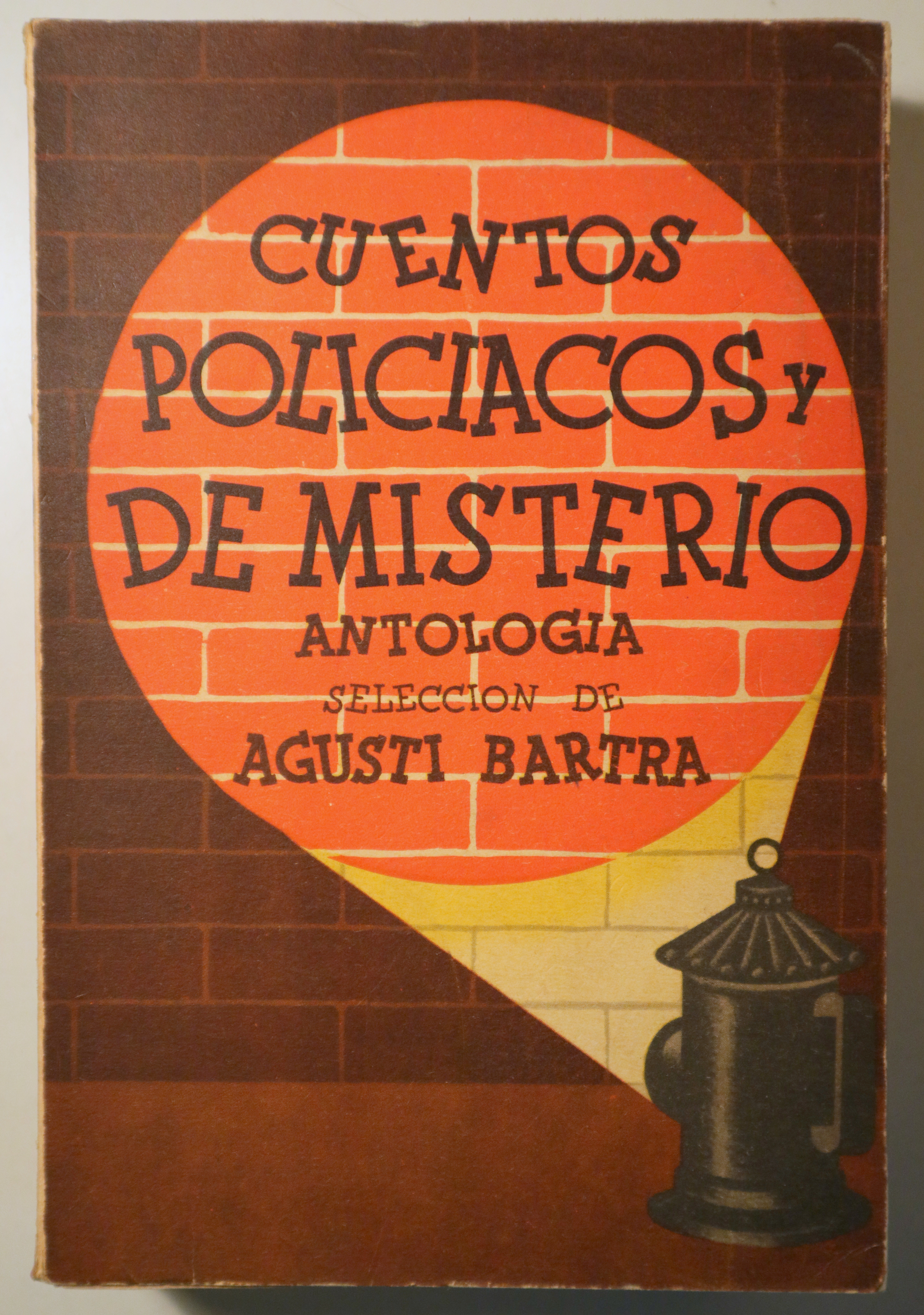 CUENTOS POLICIACOS Y DE MISTERIO. ANTOLOGÍA - México 1955 - 1ª edición