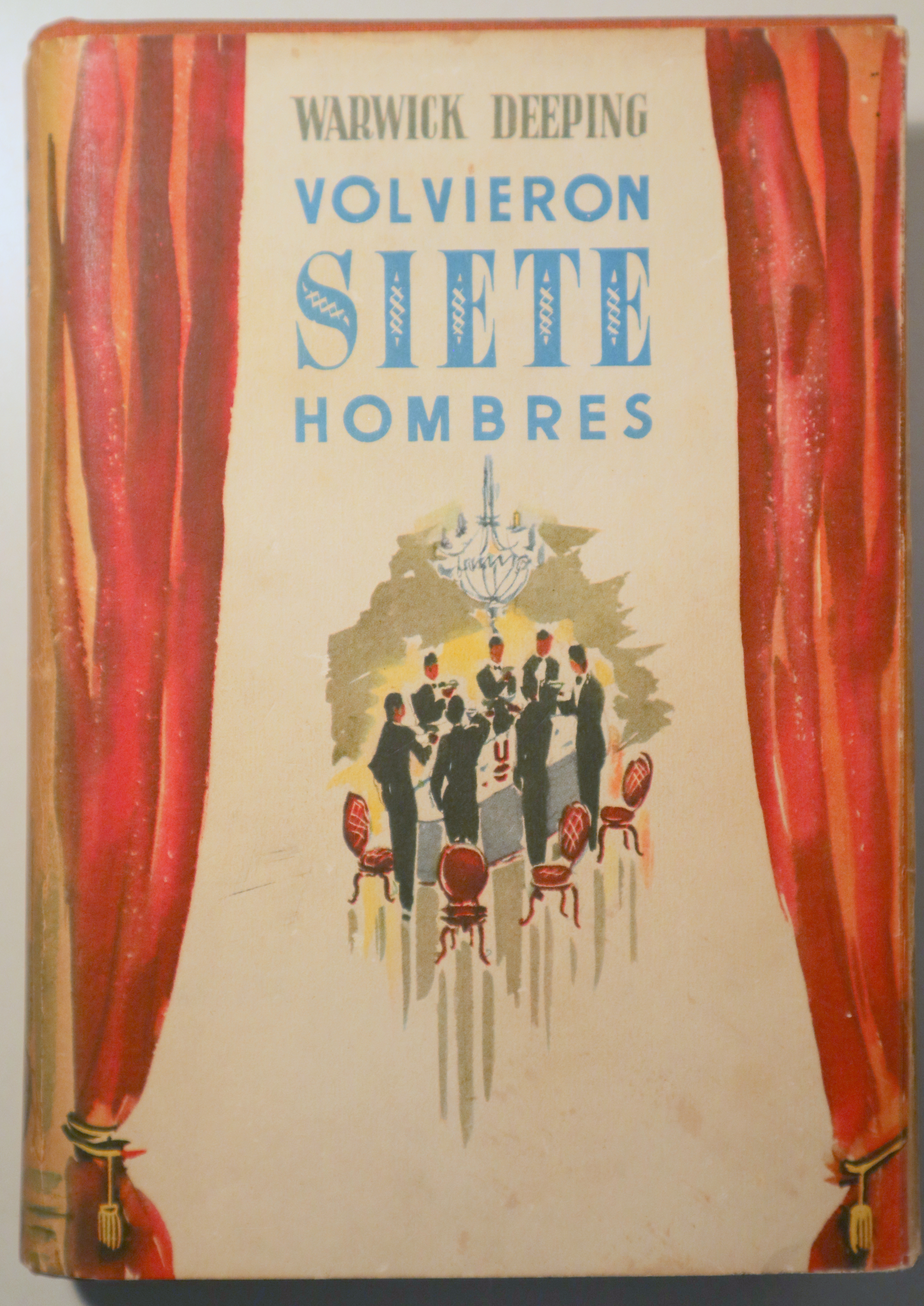 VOLVIERON SIETE HOMBRES - Barcelona 1947 - 1ª edición en español