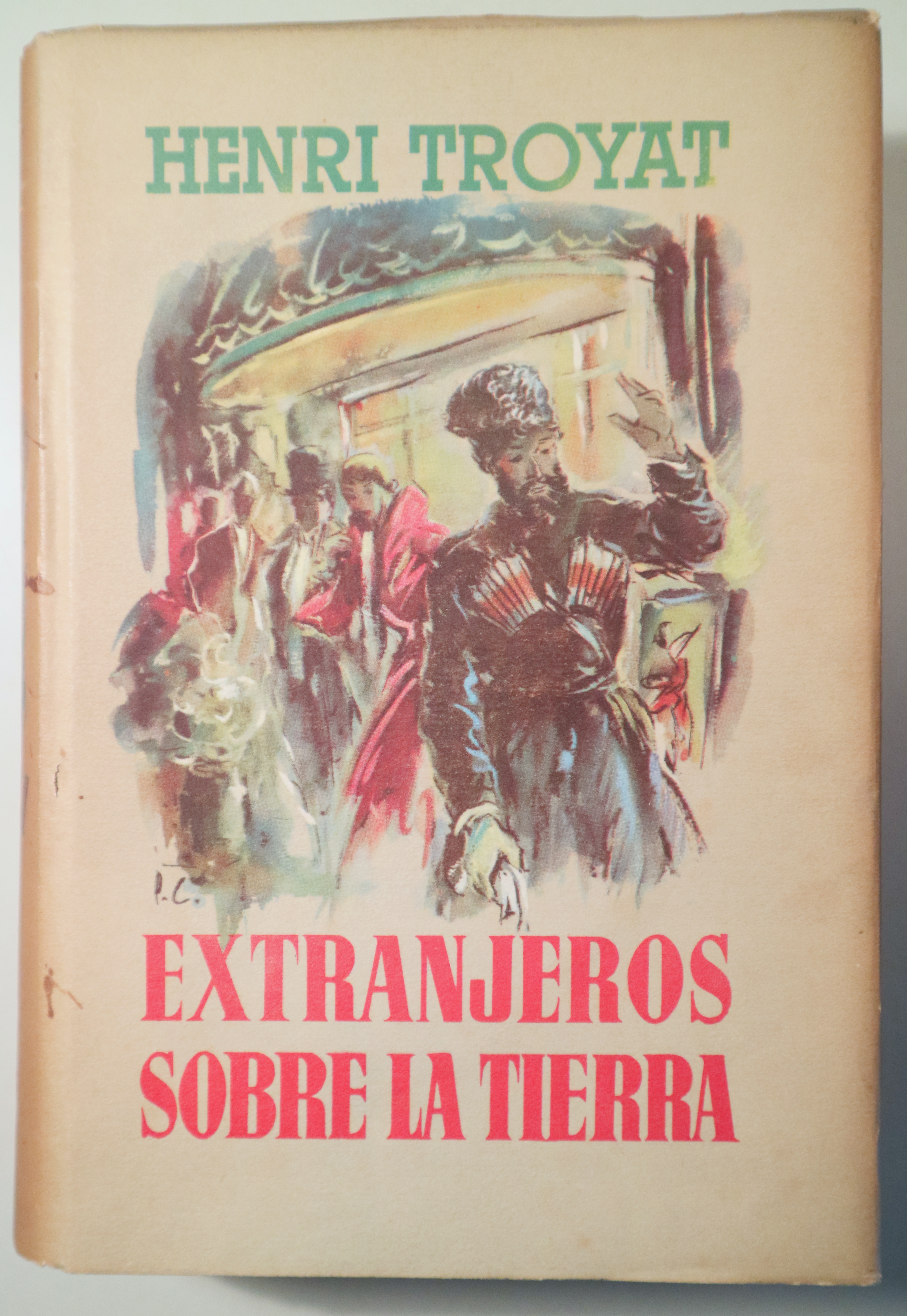 EXTRANGEROS SOBRE LA TIERRA - Barcelona 1954 - 1ª edición en español