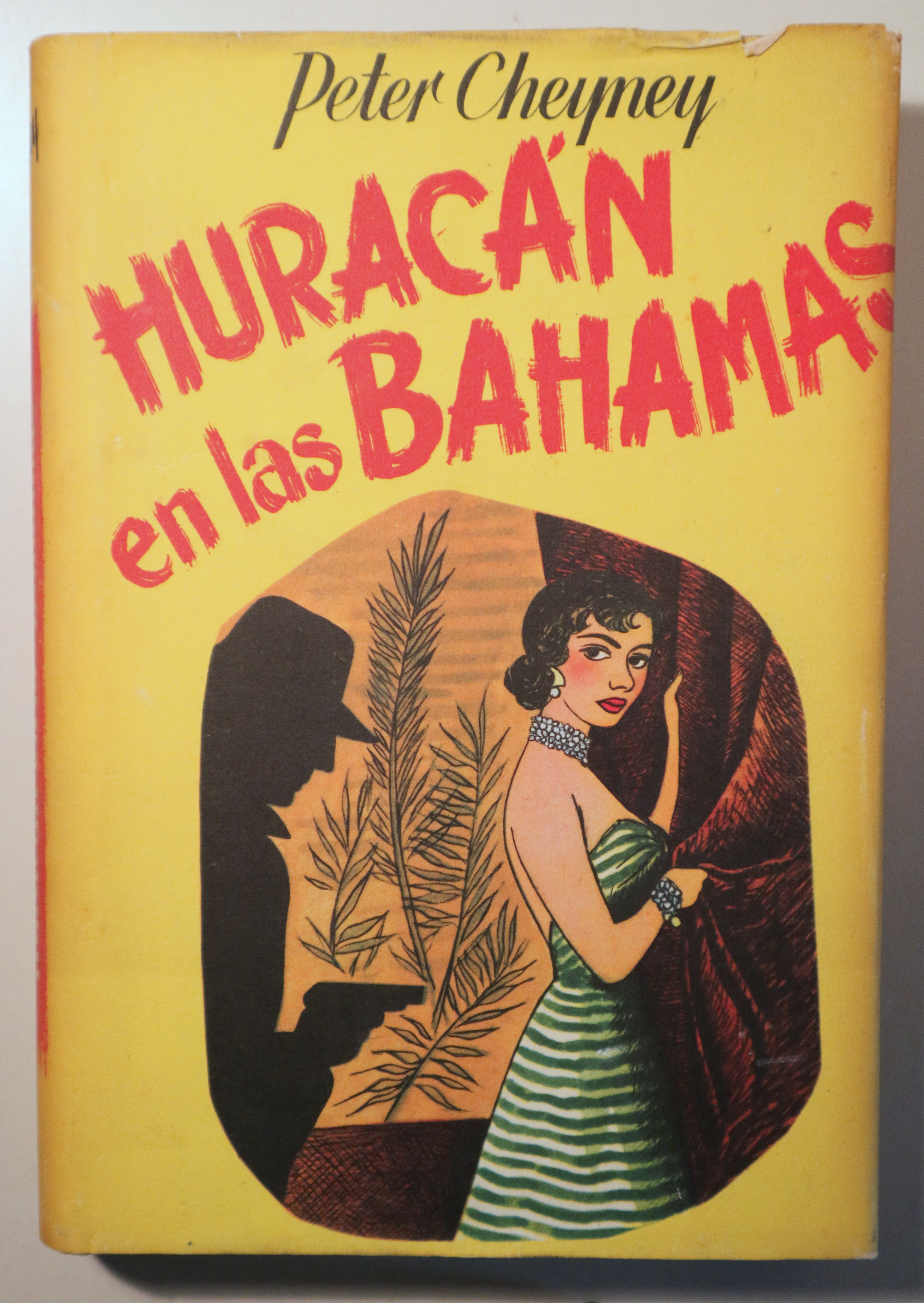HURACÁN EN LAS BAHAMAS - Barcelona 1953 - 1ª edición en español