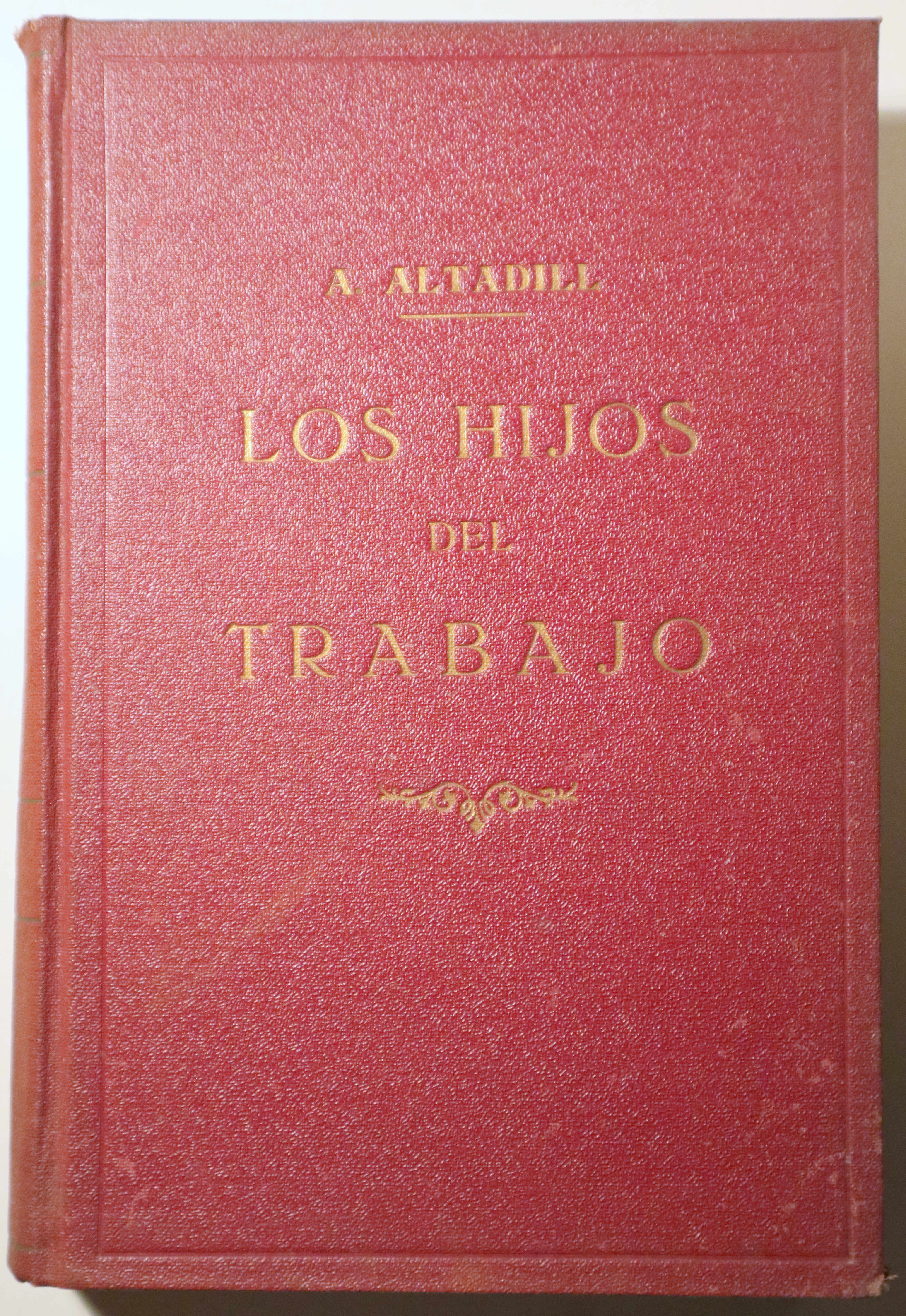 LOS HIJOS DEL TRABAJO (2 tomos en un volumen - Completo) - Barcelona 1866 - Ilustrado